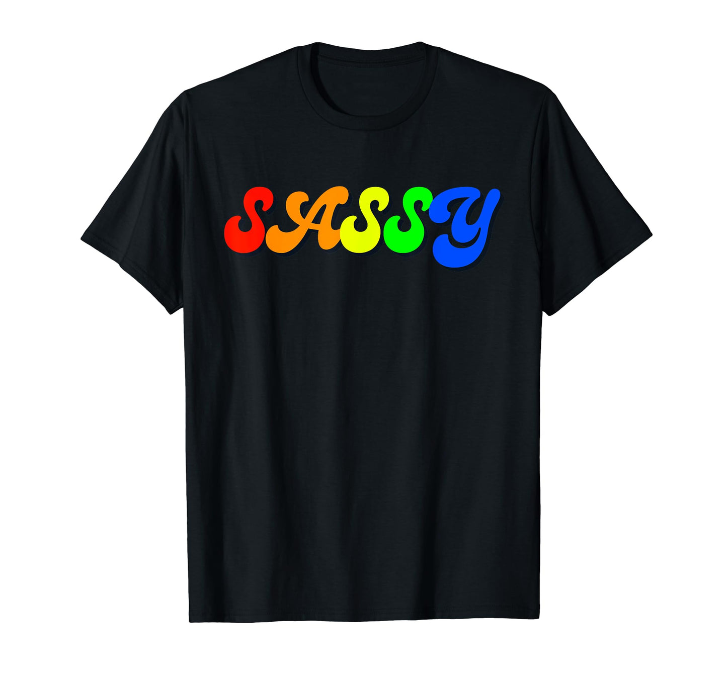 Sassy Rainbow Fun Inspire Shine Creations T-Shirt - Trendy Graphic Unisex - T-Shirt, Sweatshirt, Hoodie
