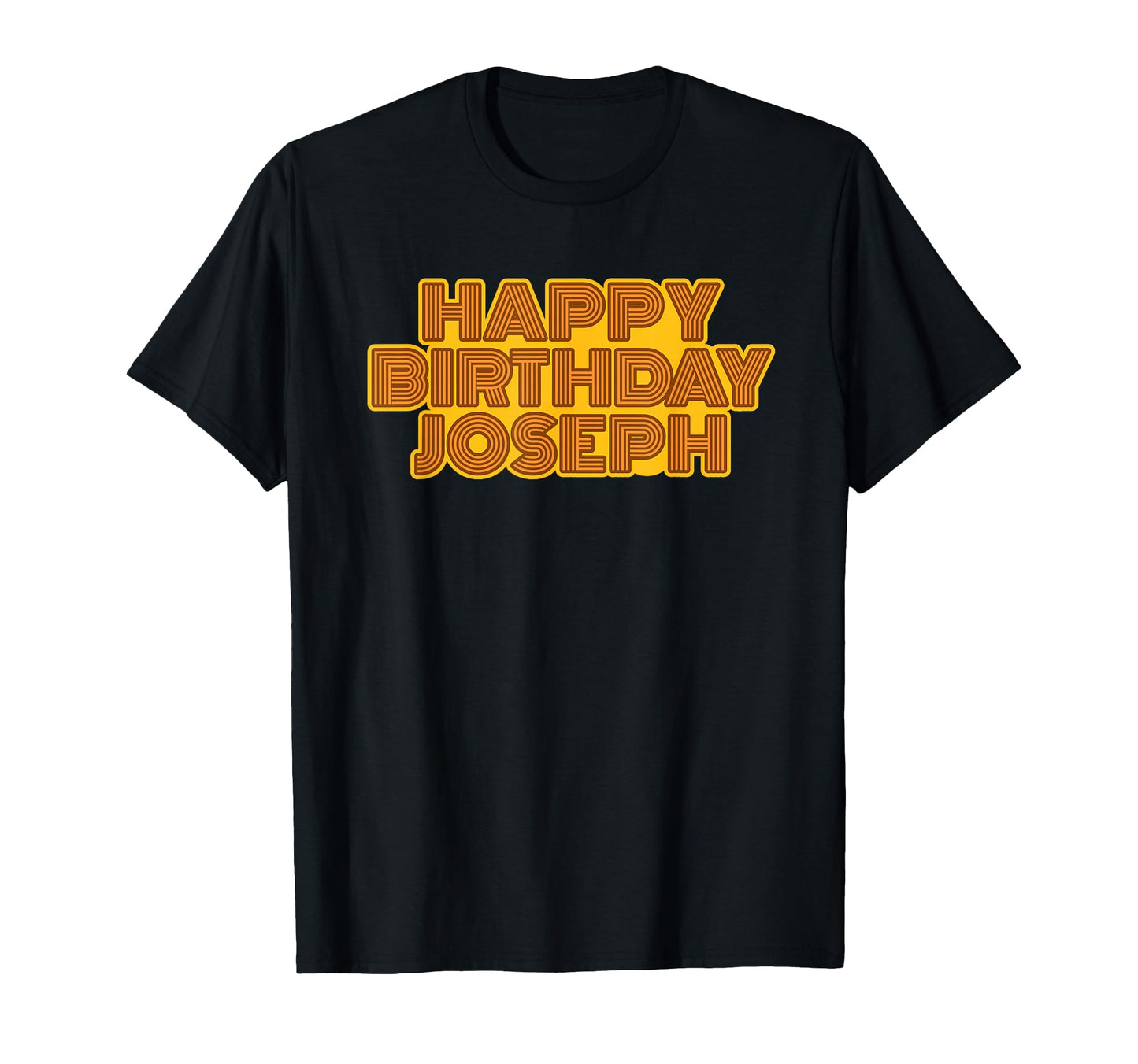 Happy Birthday Joseph Personalized T-Shirt - Fun Novelty Design for Adults - T-Shirt, Sweatshirt, Hoodie