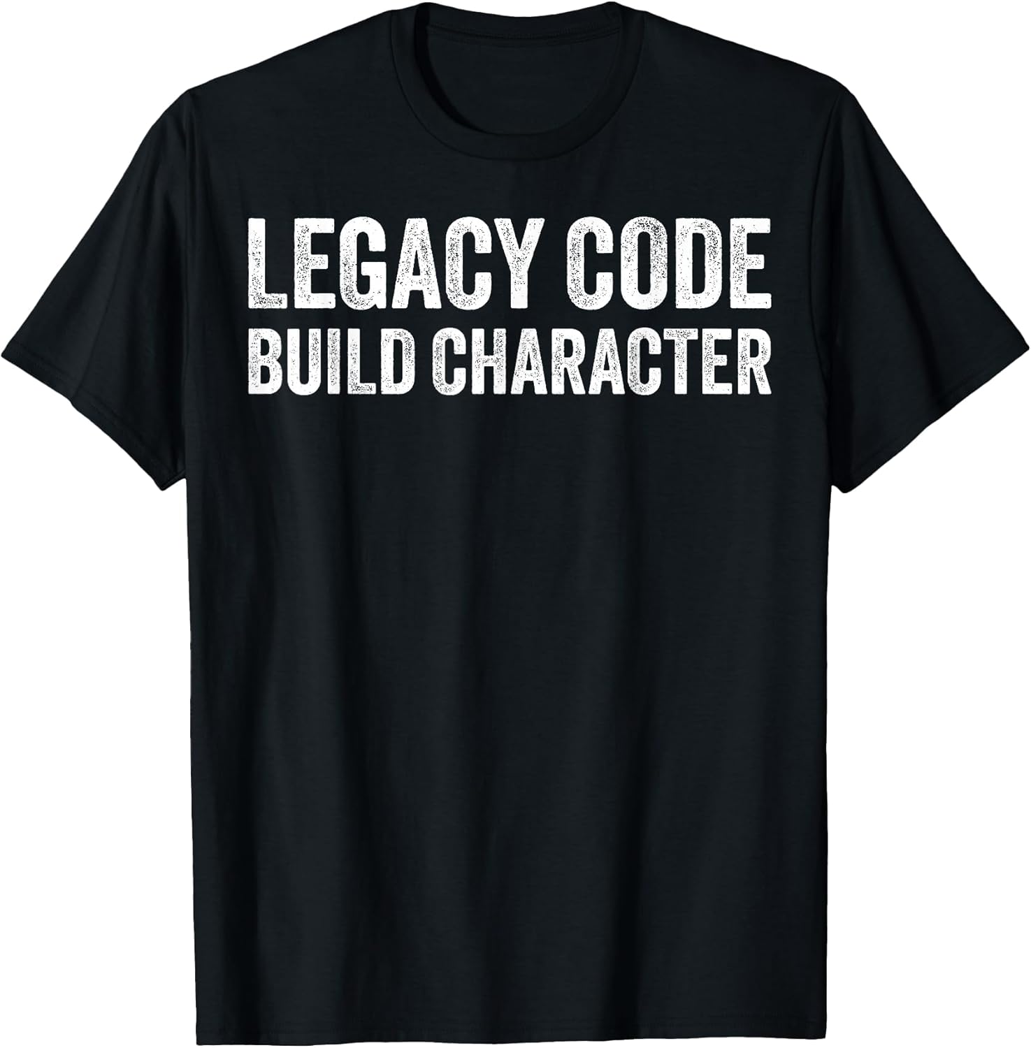 Software Dev and Coding Joke Build Character - Adult & Kids T-Shirts, Sweatshirts & Hoodies apparel design preview 1