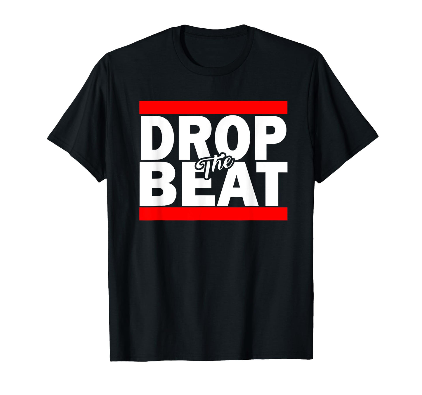 Drop Beat Old School Hip Hop 80S T-Shirt - Minimalist Print Men Women - T-Shirt, Sweatshirt, Hoodie