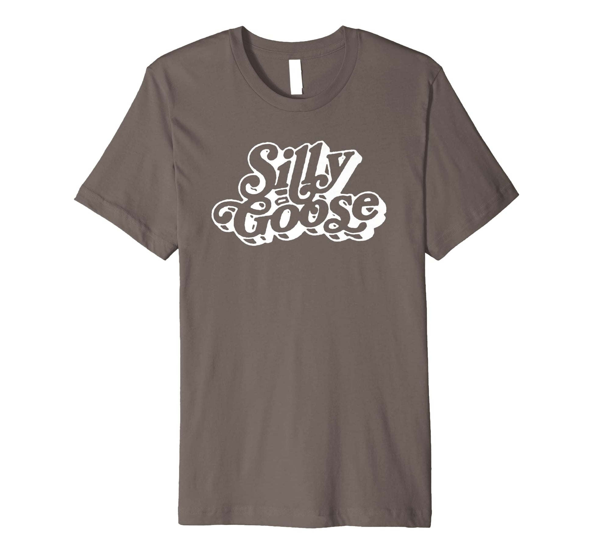 Silly Goose Funny Typography T-Shirt - Streetwear Style Unisex - T-Shirt, Sweatshirt, Hoodie