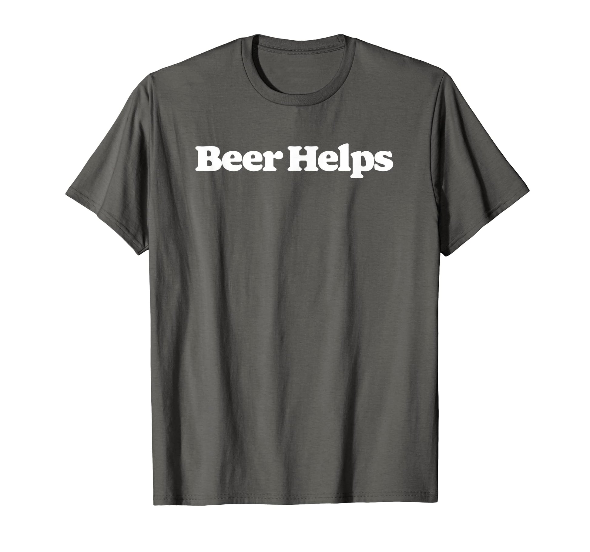 Beer Helps Funny Minimalist T-Shirt - Streetwear Style for Adults - T-Shirt, Sweatshirt, Hoodie