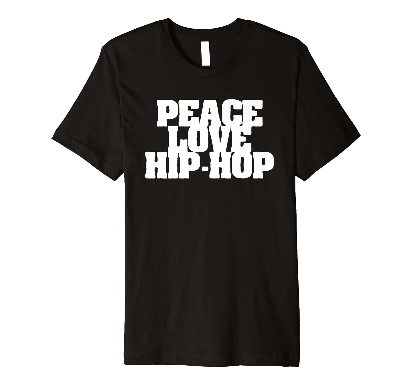 Peace Love Hip Hop Old School Rap Type T-Shirt - Unique Graphic Men Women - T-Shirt, Sweatshirt, Hoodie