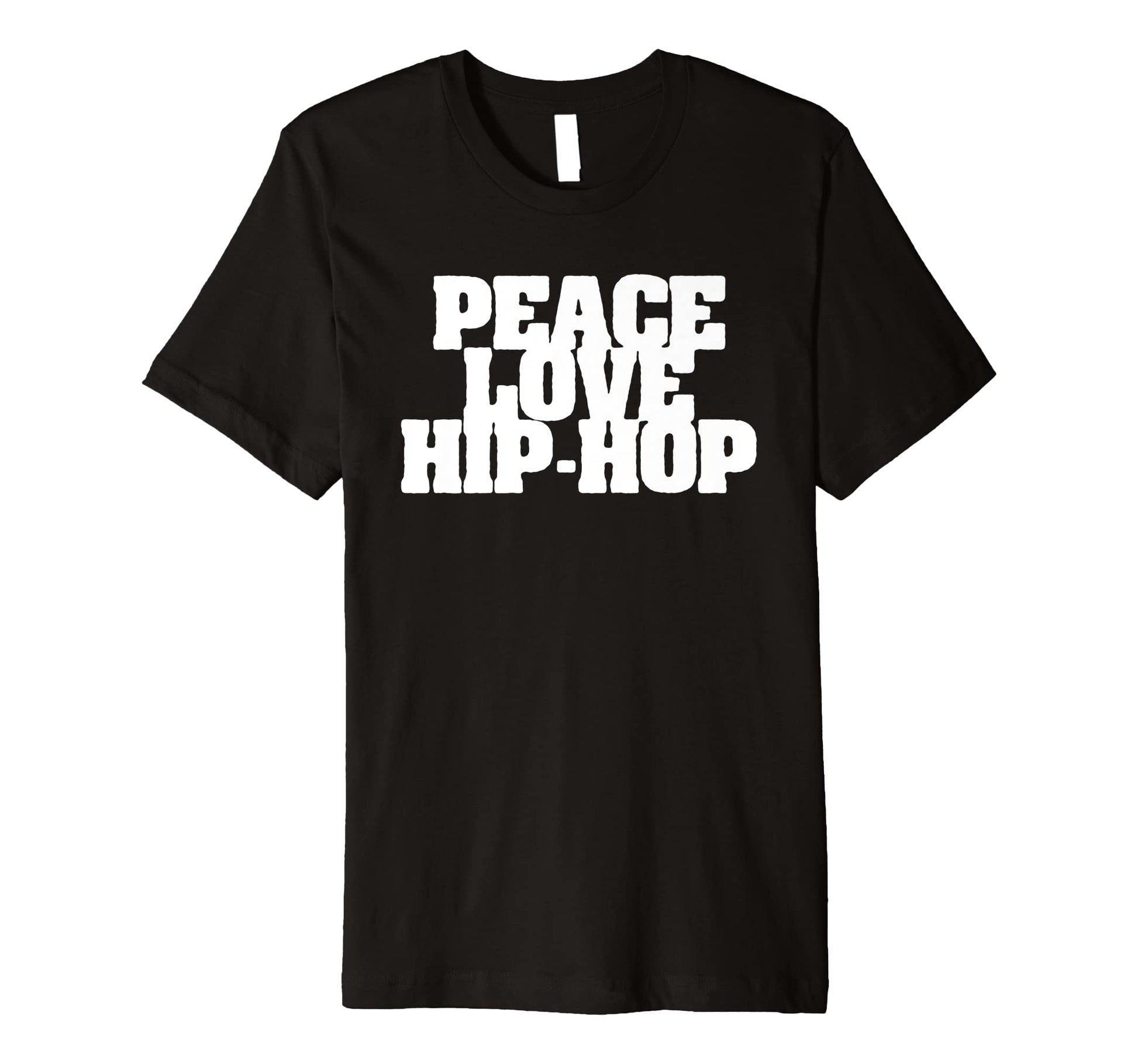 Peace Love Hip Hop Old School Rap Type T-Shirt - Unique Graphic Men Women - T-Shirt, Sweatshirt, Hoodie
