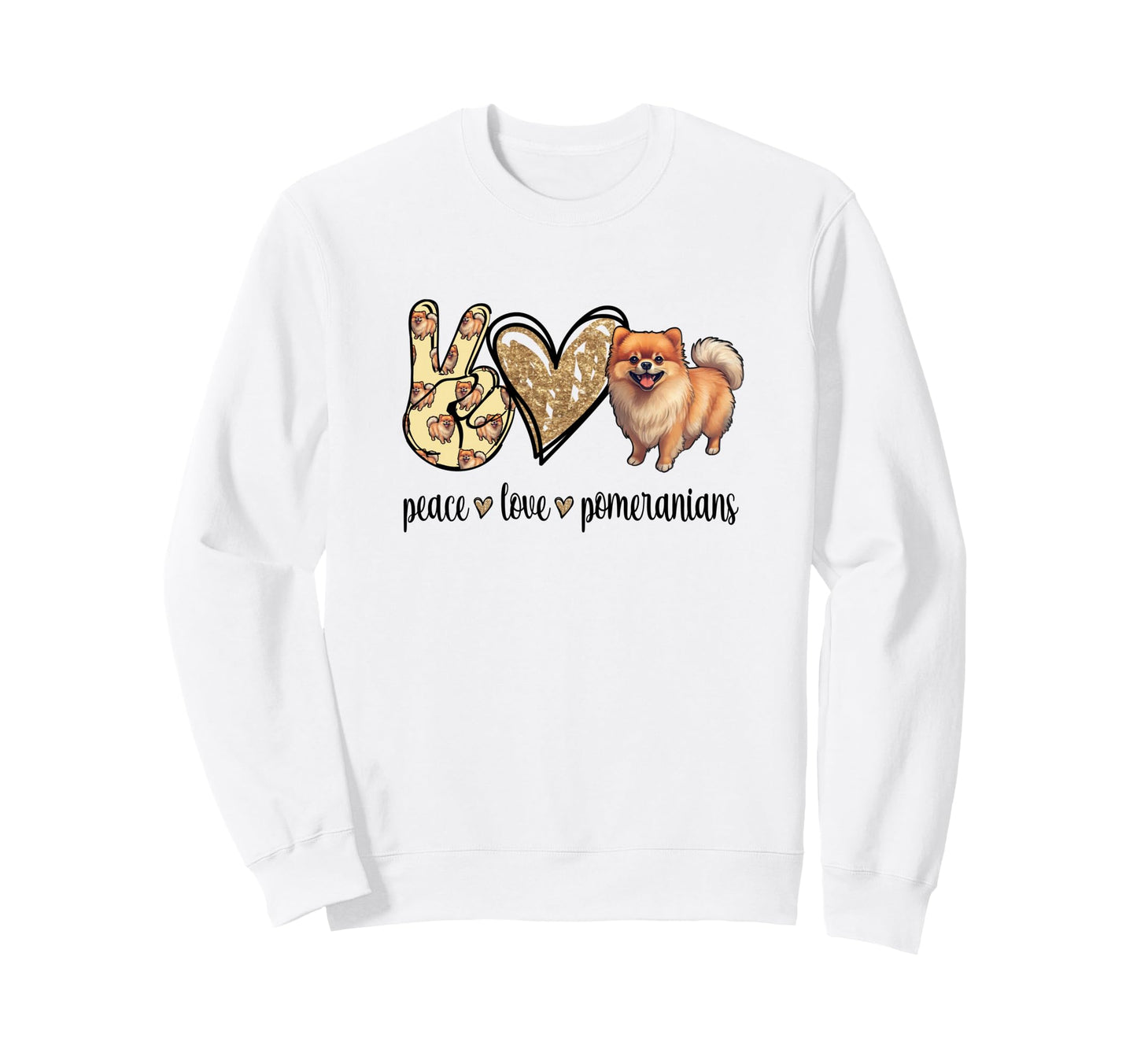 Womens Funny Peace Love Pomeranian Sweatshirt - Custom Art Print Men Women - T-Shirt, Sweatshirt, Hoodie