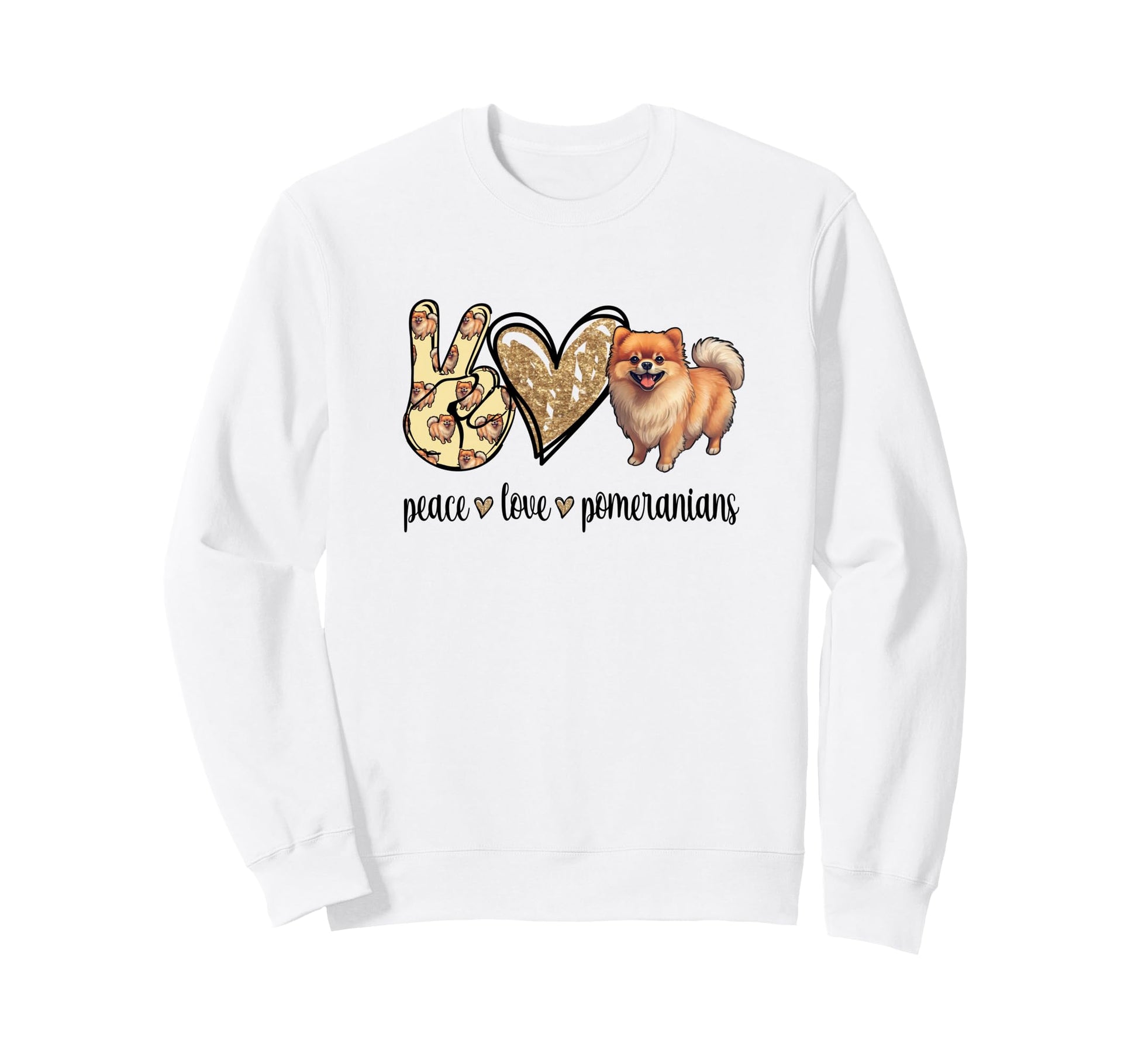 Womens Funny Peace Love Pomeranian Sweatshirt - Custom Art Print Men Women - T-Shirt, Sweatshirt, Hoodie