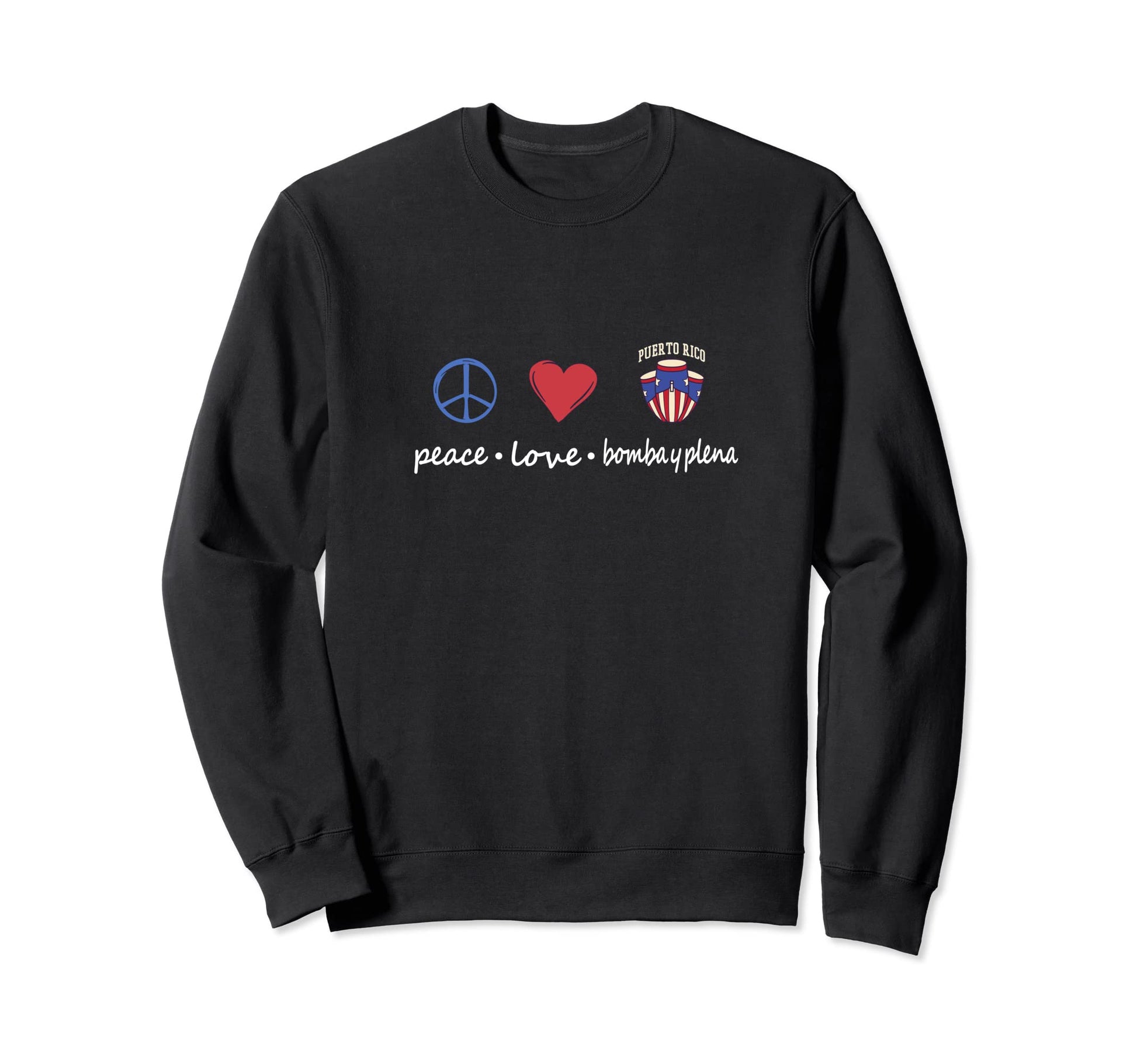 Puerto Rico Bomba Y Plena Boricua Sweatshirt - Trendy Graphic Men Women - T-Shirt, Sweatshirt, Hoodie