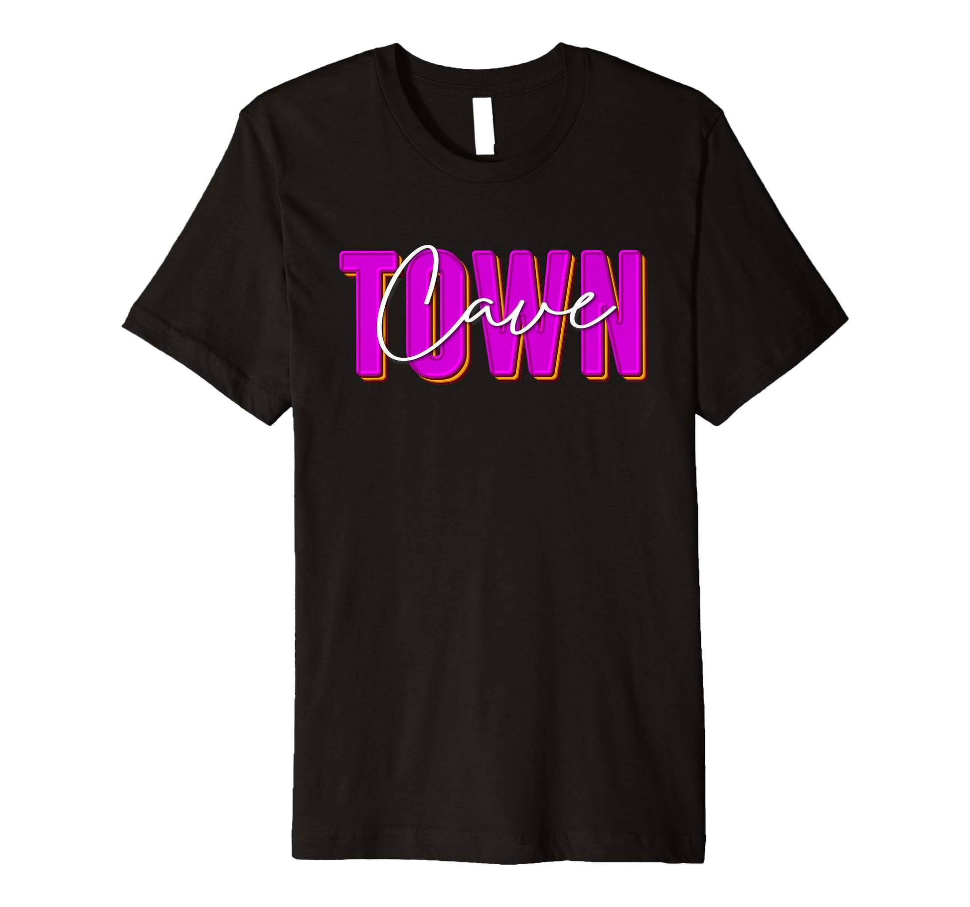 Bold Town Cave Inspired Text T-Shirt - Unique Graphic for Adults - T-Shirt, Sweatshirt, Hoodie