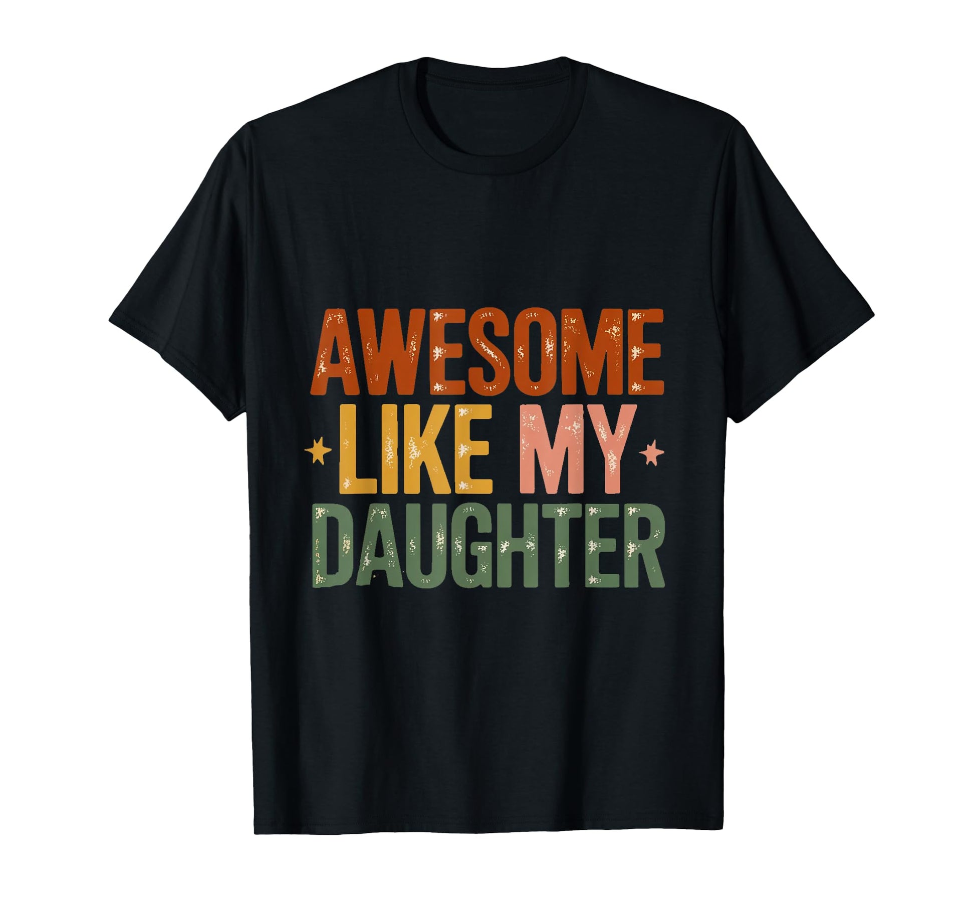 Awesome Like My Daughter Typography T-Shirt - Trendy Graphic for Adults - T-Shirt, Sweatshirt, Hoodie