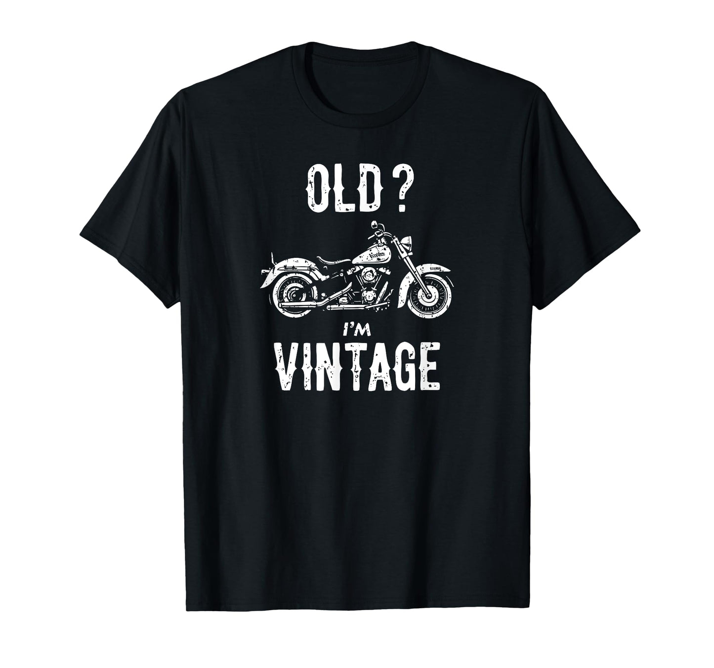 Old Im Funny Motorcycle White T-Shirt - Trendy Graphic for Adults - T-Shirt, Sweatshirt, Hoodie