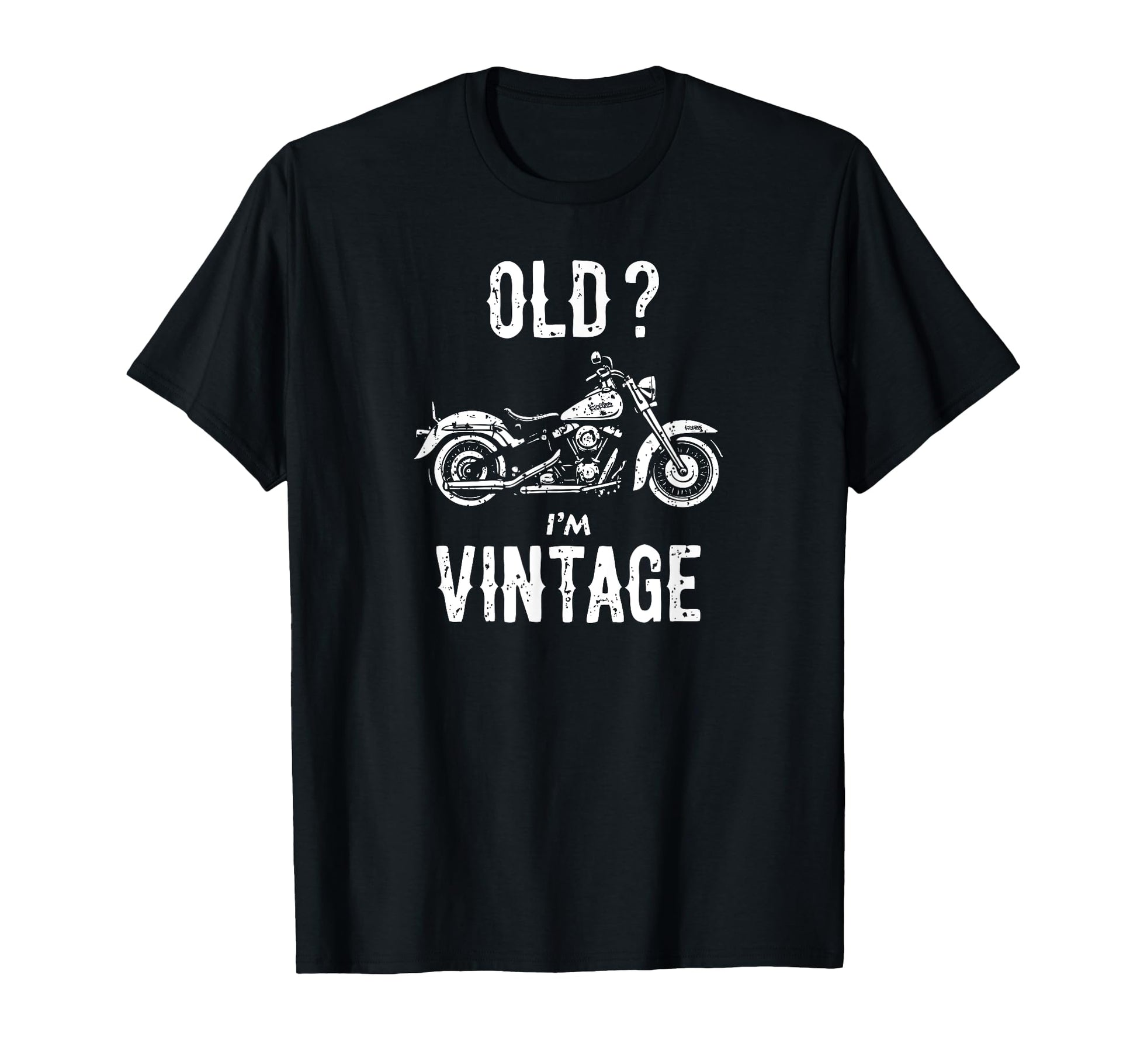 Old Im Funny Motorcycle White T-Shirt - Trendy Graphic for Adults - T-Shirt, Sweatshirt, Hoodie