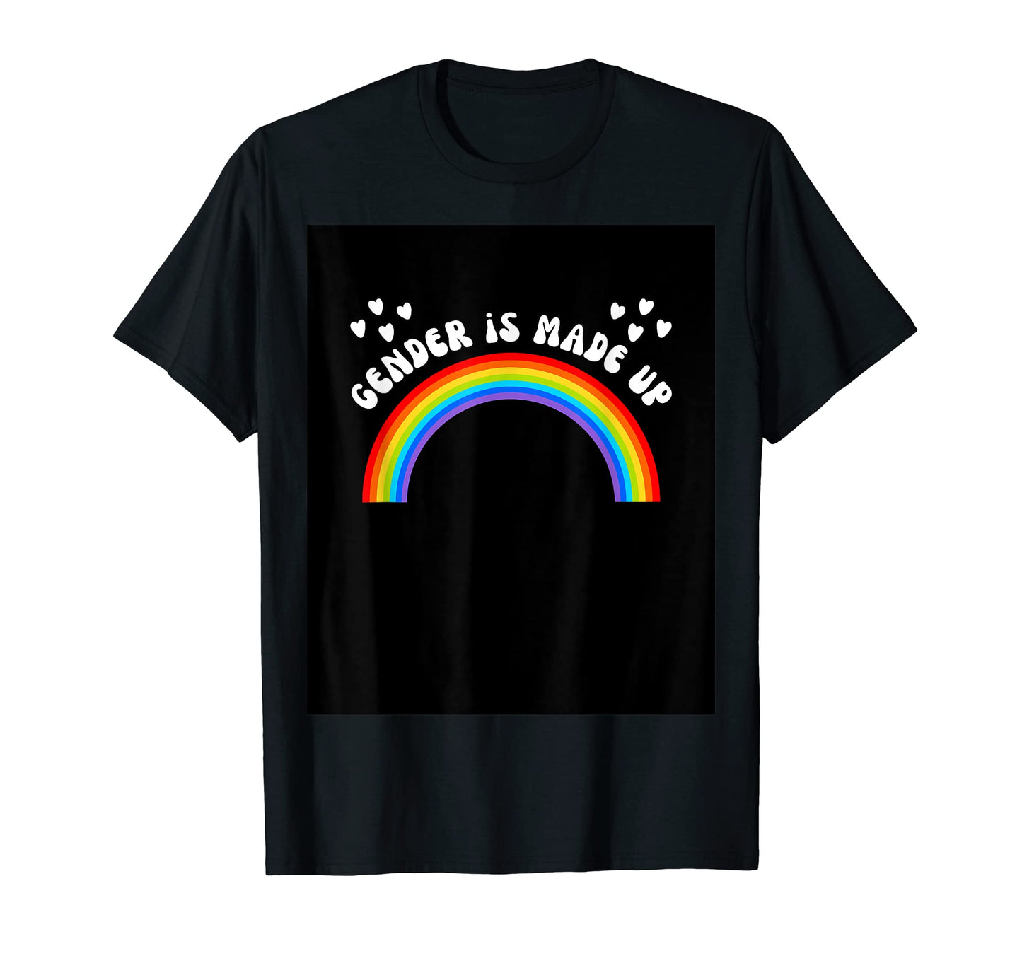 Gender Is Made Up Funny Rainbow T-Shirt - Aesthetic Graphic Men Women - T-Shirt, Sweatshirt, Hoodie