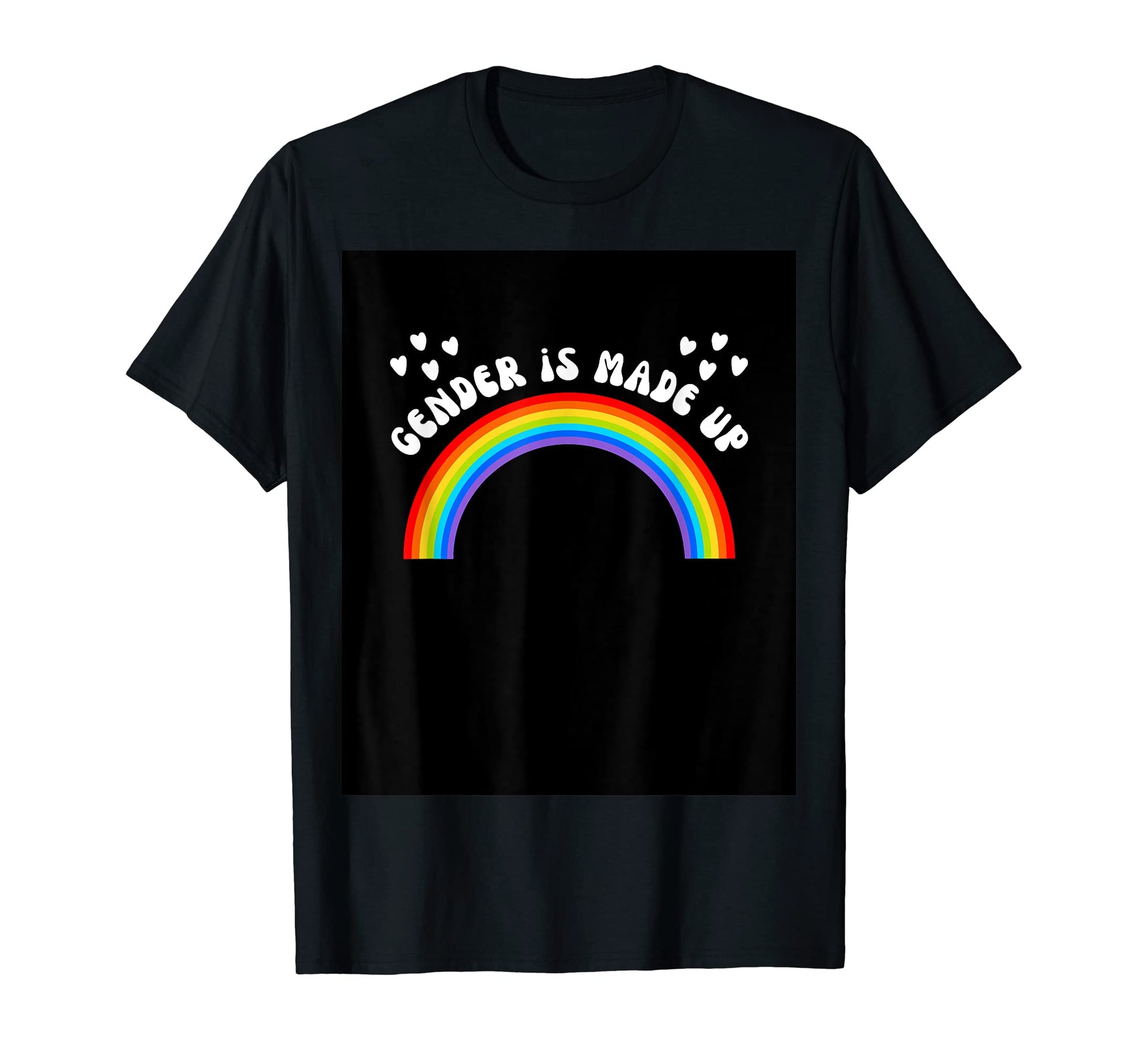 Gender Is Made Up Funny Rainbow T-Shirt - Aesthetic Graphic Men Women - T-Shirt, Sweatshirt, Hoodie