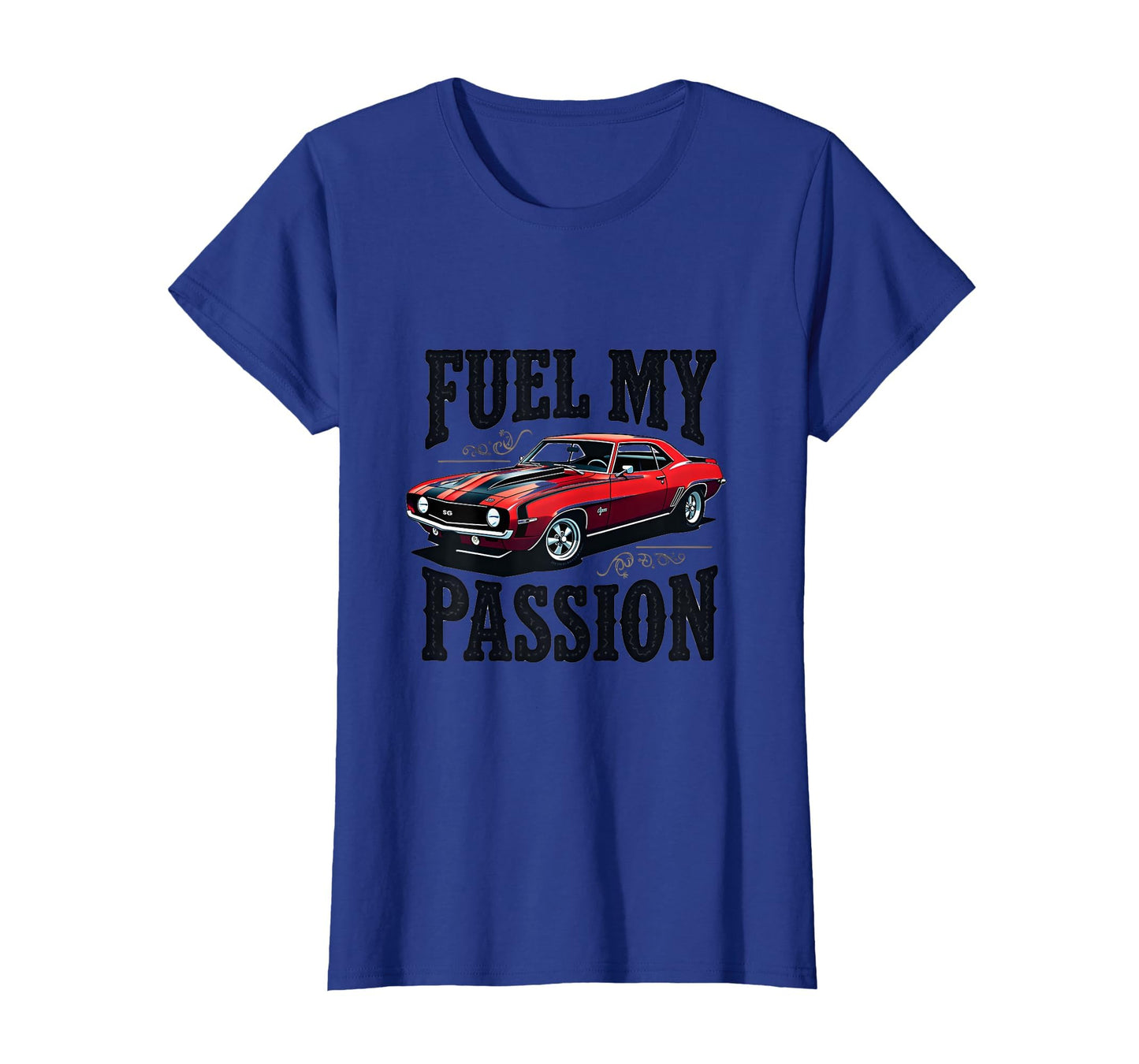 Fuel My Passion Car Enthusiast T-Shirt - Unique Graphic Unisex - T-Shirt, Sweatshirt, Hoodie