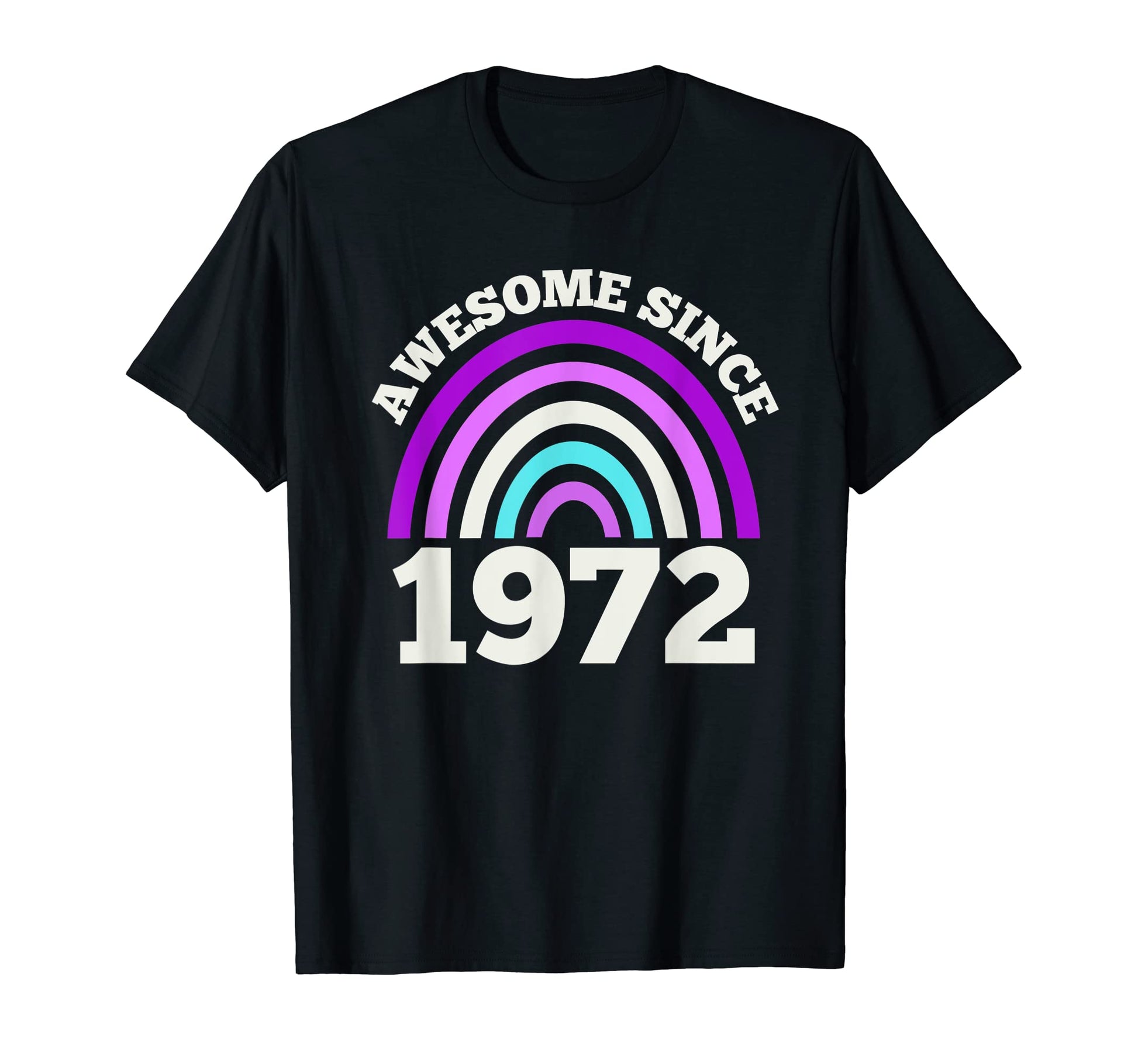 Awesome Since 1972 Purple Rainbow T-Shirt - Fun Novelty Design Men Women - T-Shirt, Sweatshirt, Hoodie