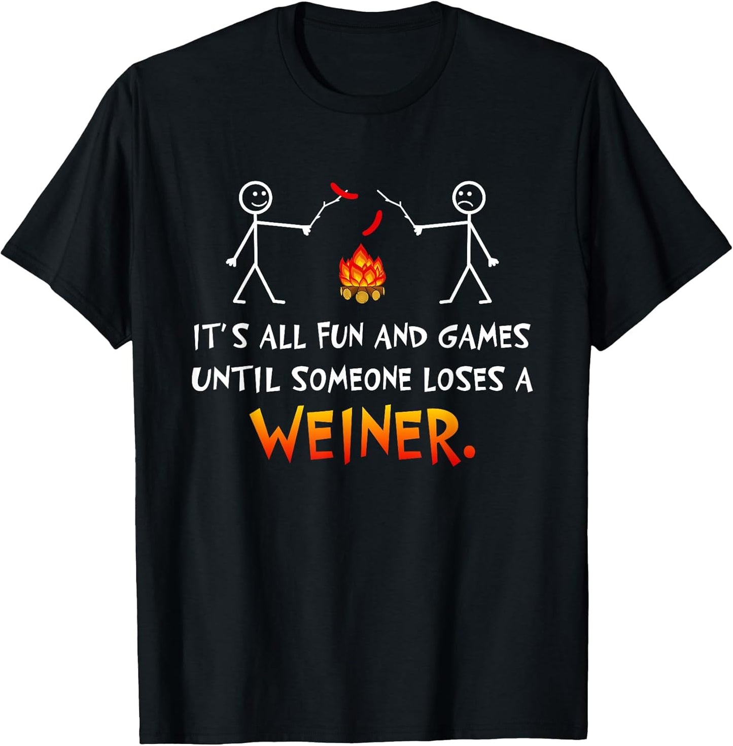 Funny Camping Campfire Hilarious Saying - Adult & Kids T-Shirts, Sweatshirts & Hoodies apparel design preview 1