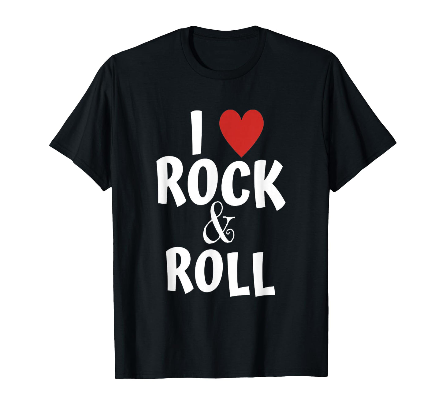 I Love Rock Roll Music Fans T-Shirt - Trendy Graphic for Adults - T-Shirt, Sweatshirt, Hoodie