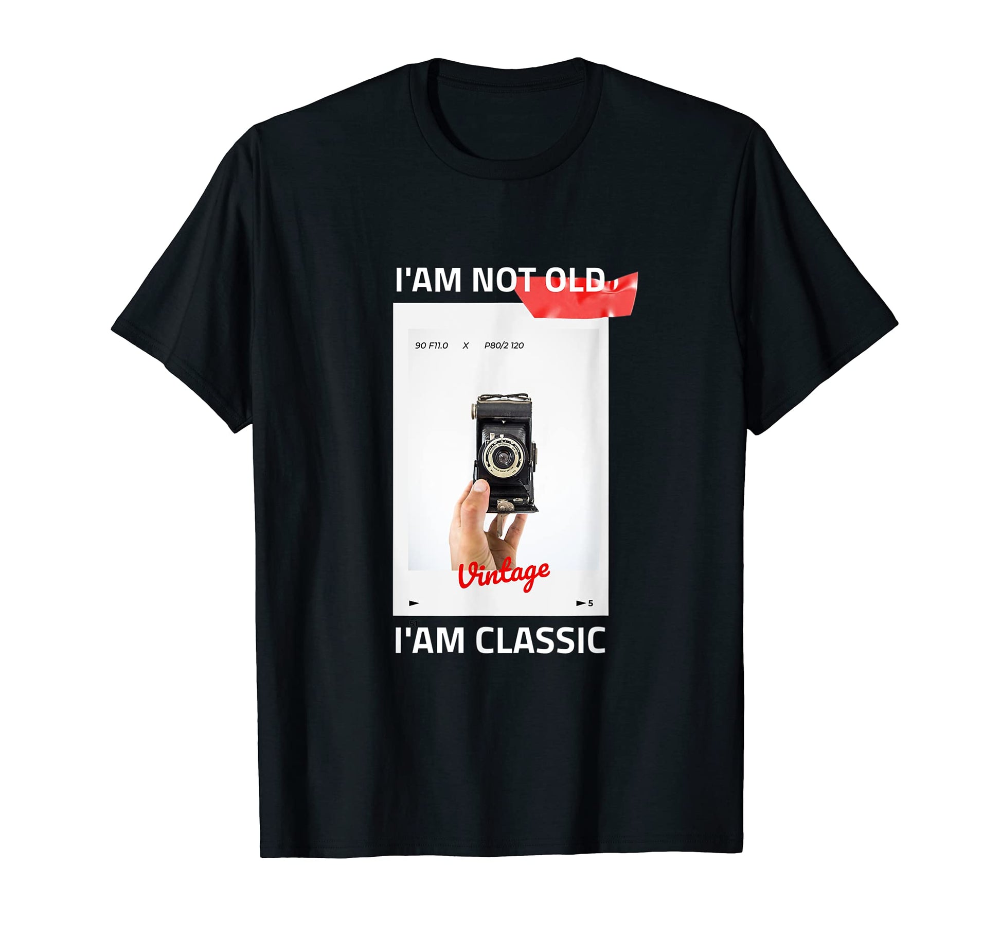 Im Not Old Im Photographer Camera T-Shirt - Trendy Graphic for Adults - T-Shirt, Sweatshirt, Hoodie