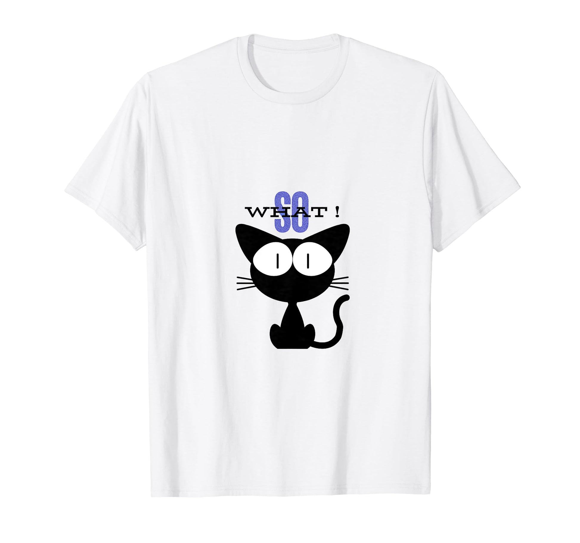 Hip Hop Oldschool So What T-Shirt - Graphic Print Men Women - T-Shirt, Sweatshirt, Hoodie