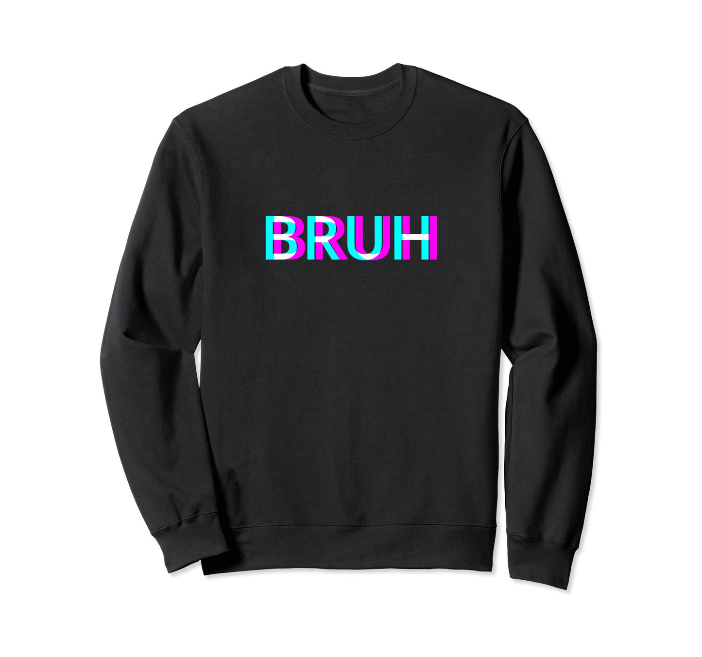 Bruh Vaporwave Aesthetic Anaglyph Sweatshirt - Fun Novelty Design Unisex - T-Shirt, Sweatshirt, Hoodie