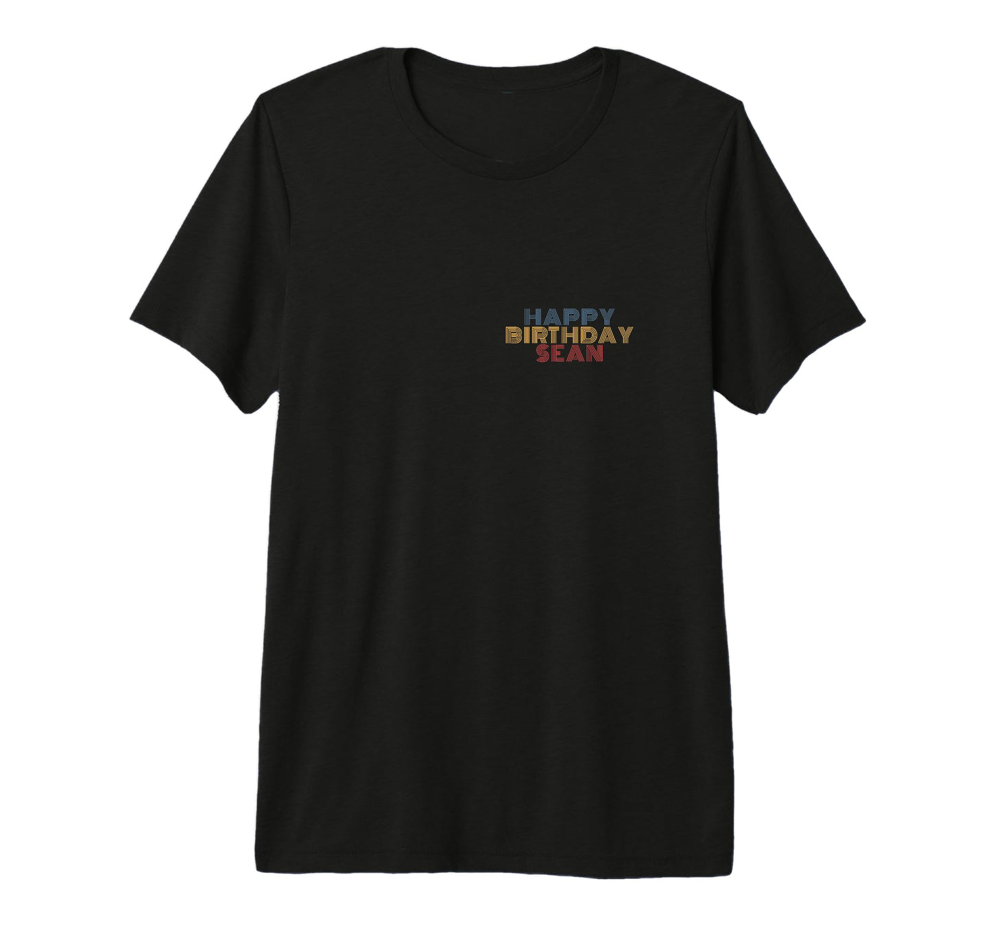 Happy Birthday Sean Personalized Name T-Shirt - Graphic Print Men Women - T-Shirt, Sweatshirt, Hoodie