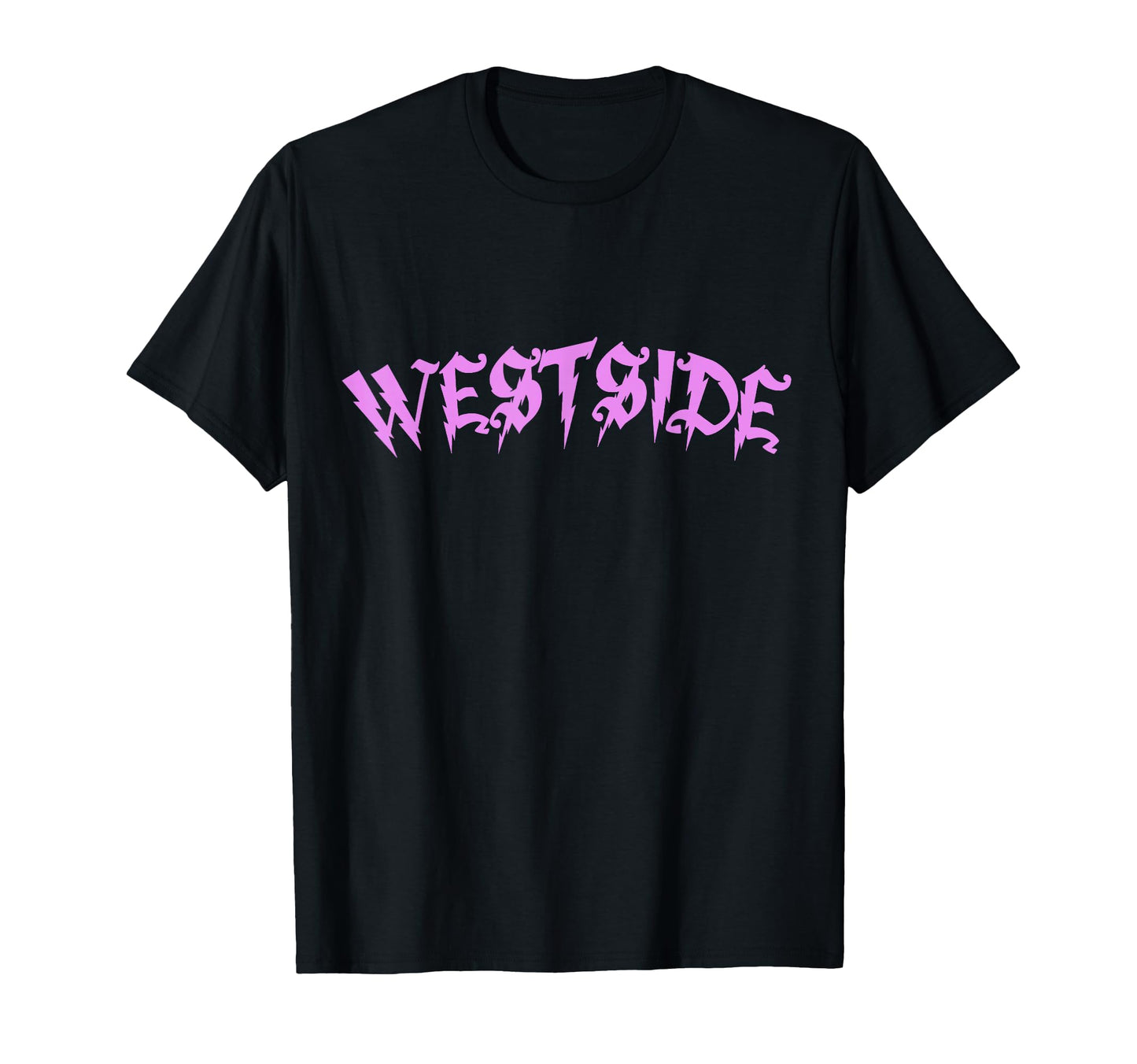 Westside Westcoast Los Angeles Hip T-Shirt - Fun Novelty Design for Adults - T-Shirt, Sweatshirt, Hoodie