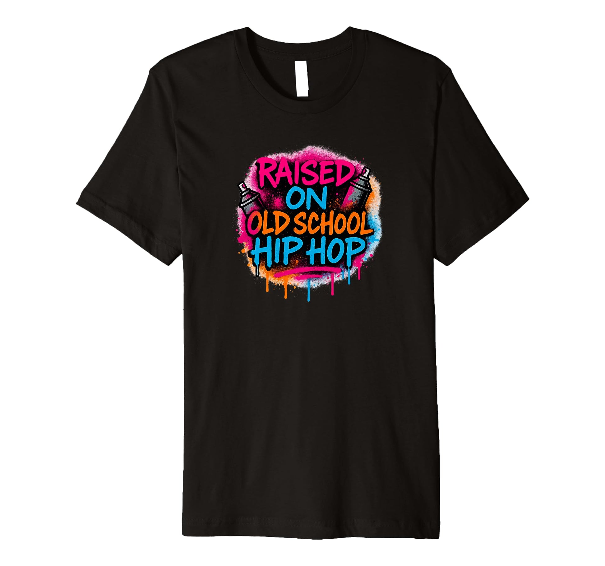 Raised Old School Hip Hop Quick Graffiti T-Shirt - Unique Graphic Unisex - T-Shirt, Sweatshirt, Hoodie