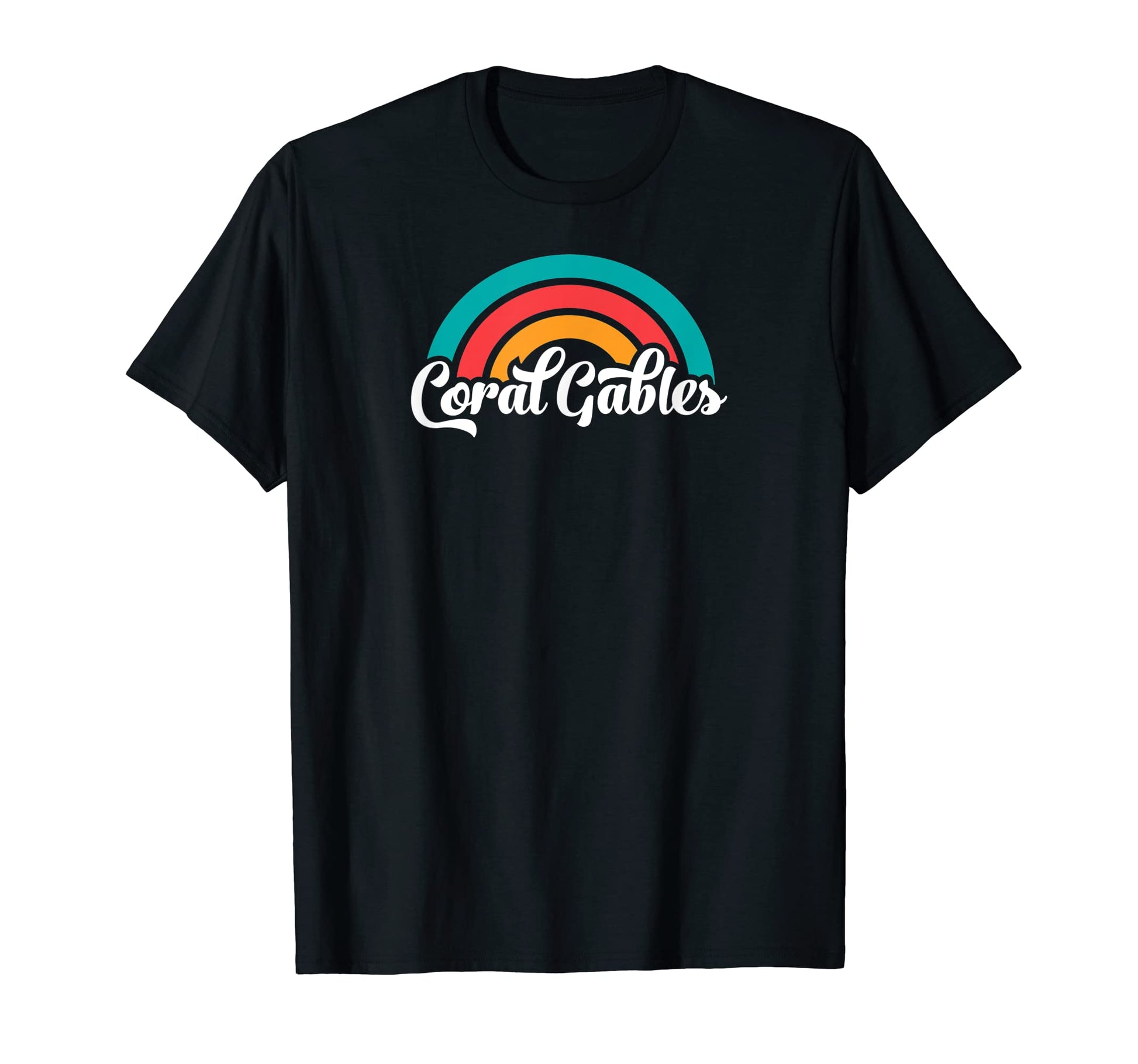 Coral Gables Fl Script Rainbow T-Shirt - Novelty Apparel Men Women - T-Shirt, Sweatshirt, Hoodie
