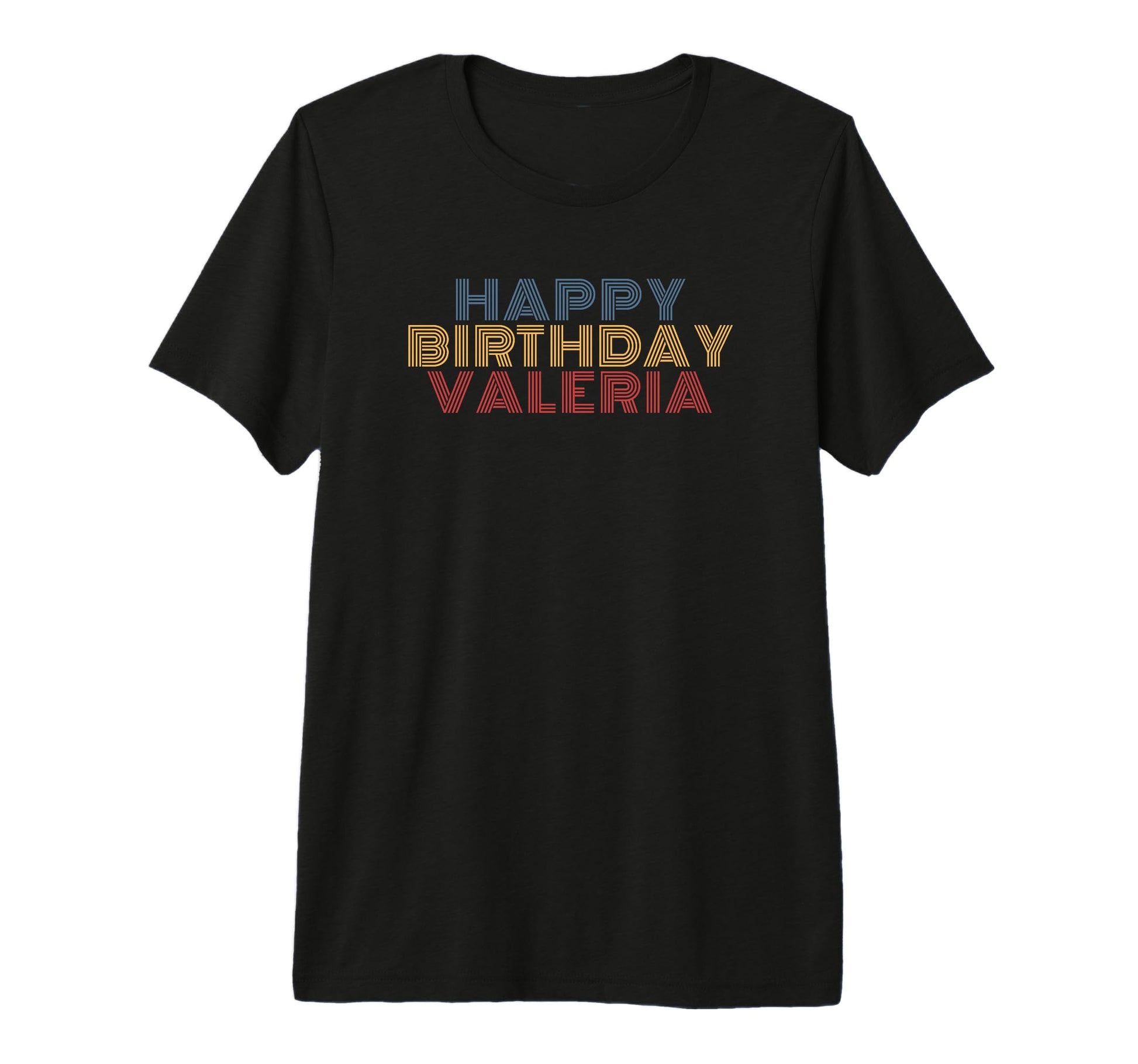 Happy Birthday Valeria Personalized T-Shirt - Unique Graphic Men Women - T-Shirt, Sweatshirt, Hoodie