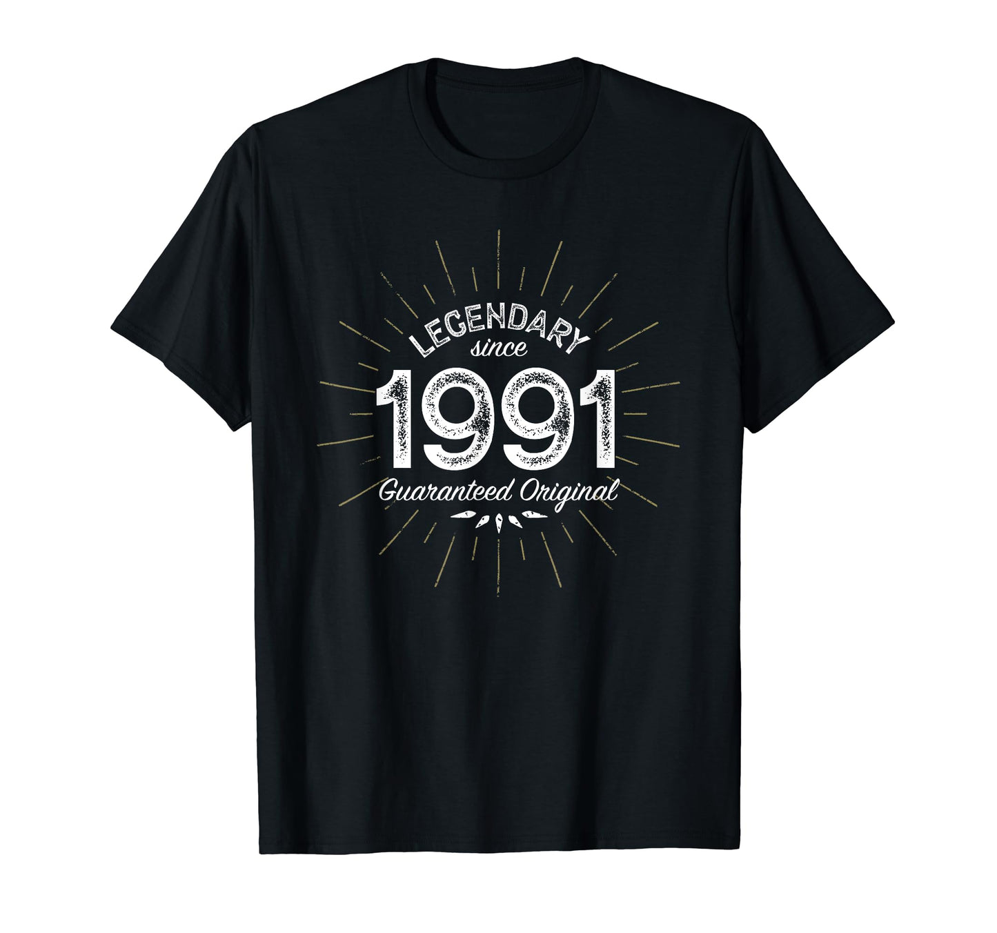 Legendary Since 1991 Birth Year T-Shirt - Casual Everyday Wear Men Women - T-Shirt, Sweatshirt, Hoodie