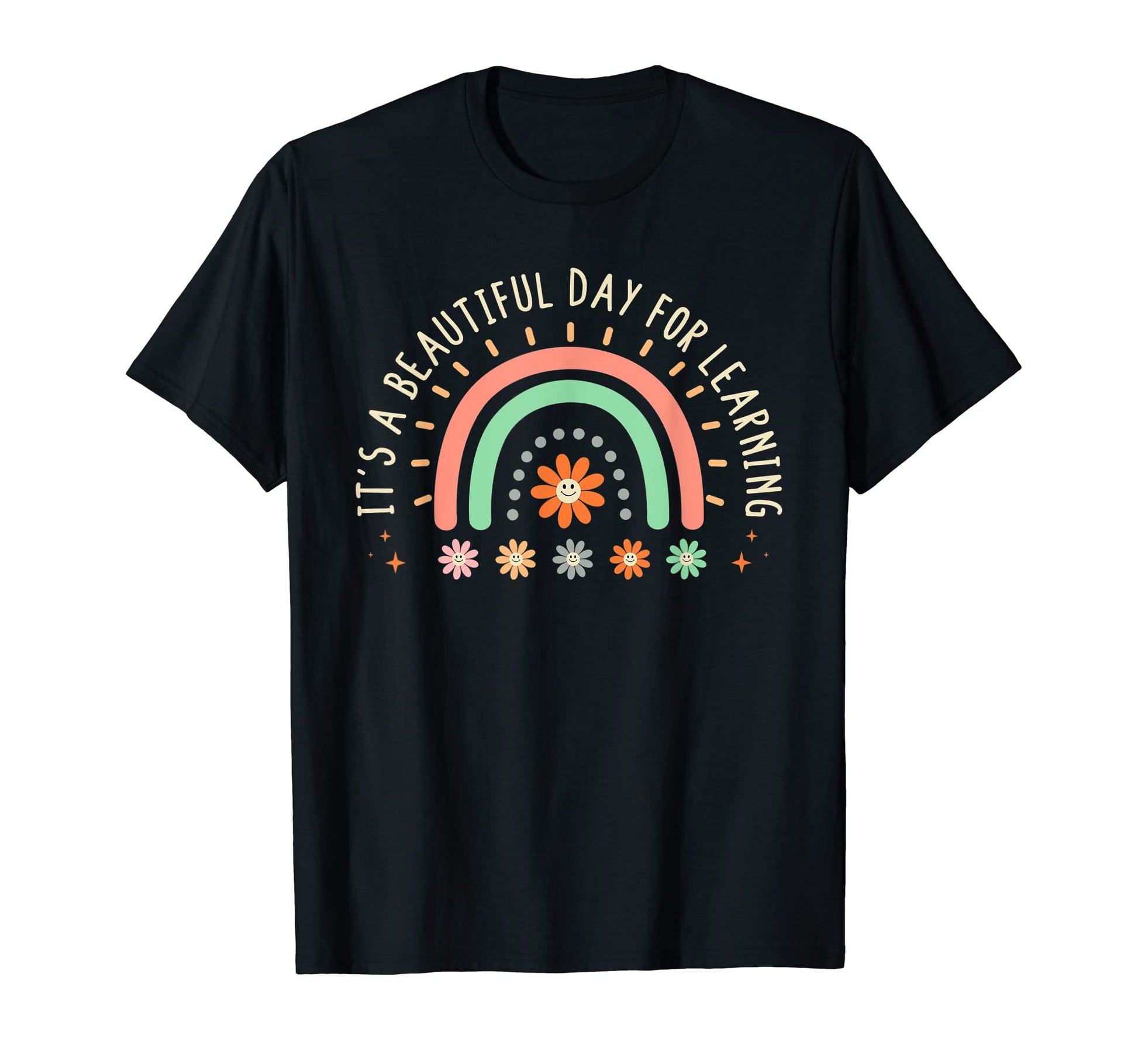 Its Beautiful Day Learning Rainbow T-Shirt - Graphic Print for Adults - T-Shirt, Sweatshirt, Hoodie