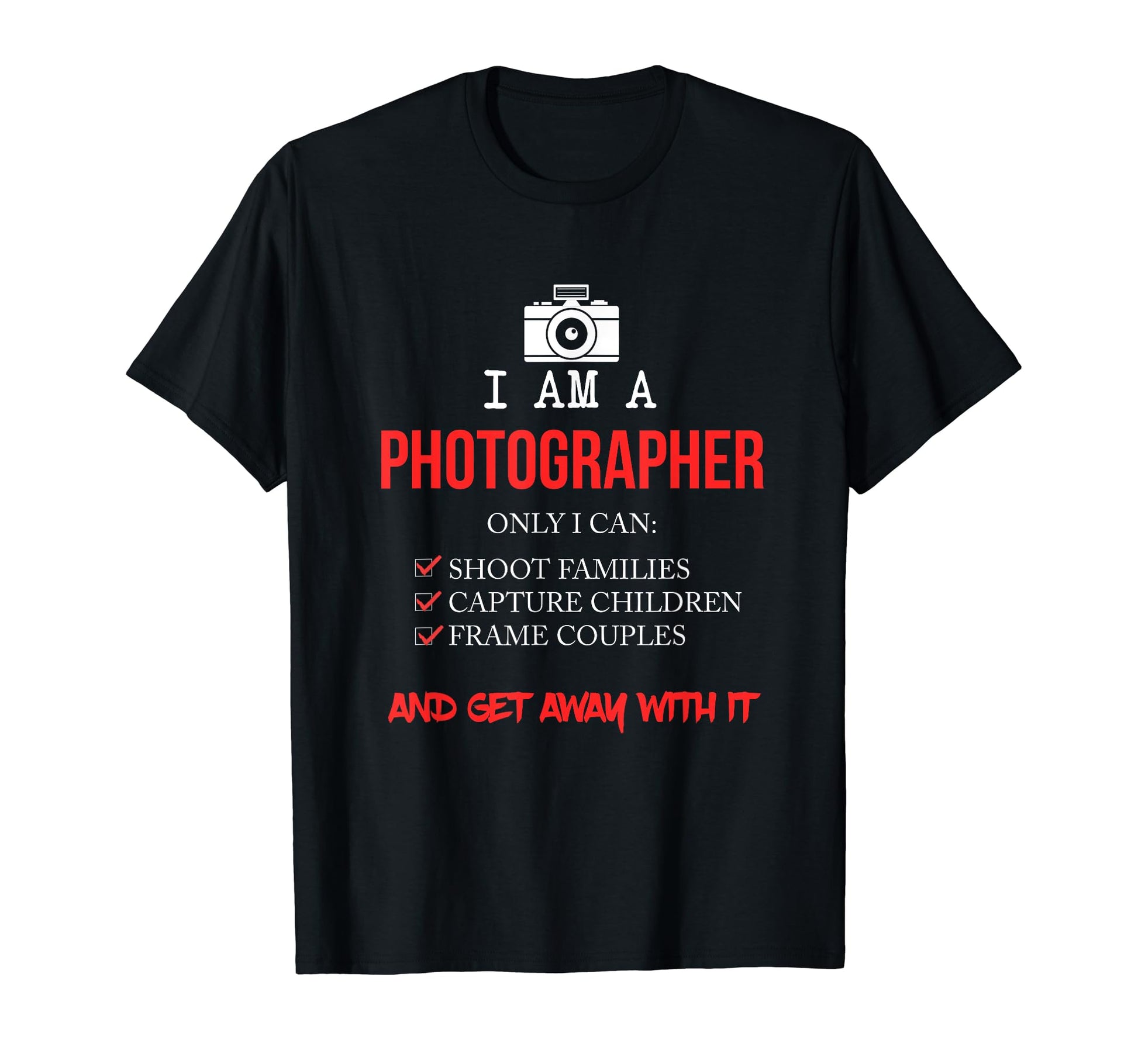 Funny Photographer Camera T-Shirt - Graphic Print for Adults - T-Shirt, Sweatshirt, Hoodie