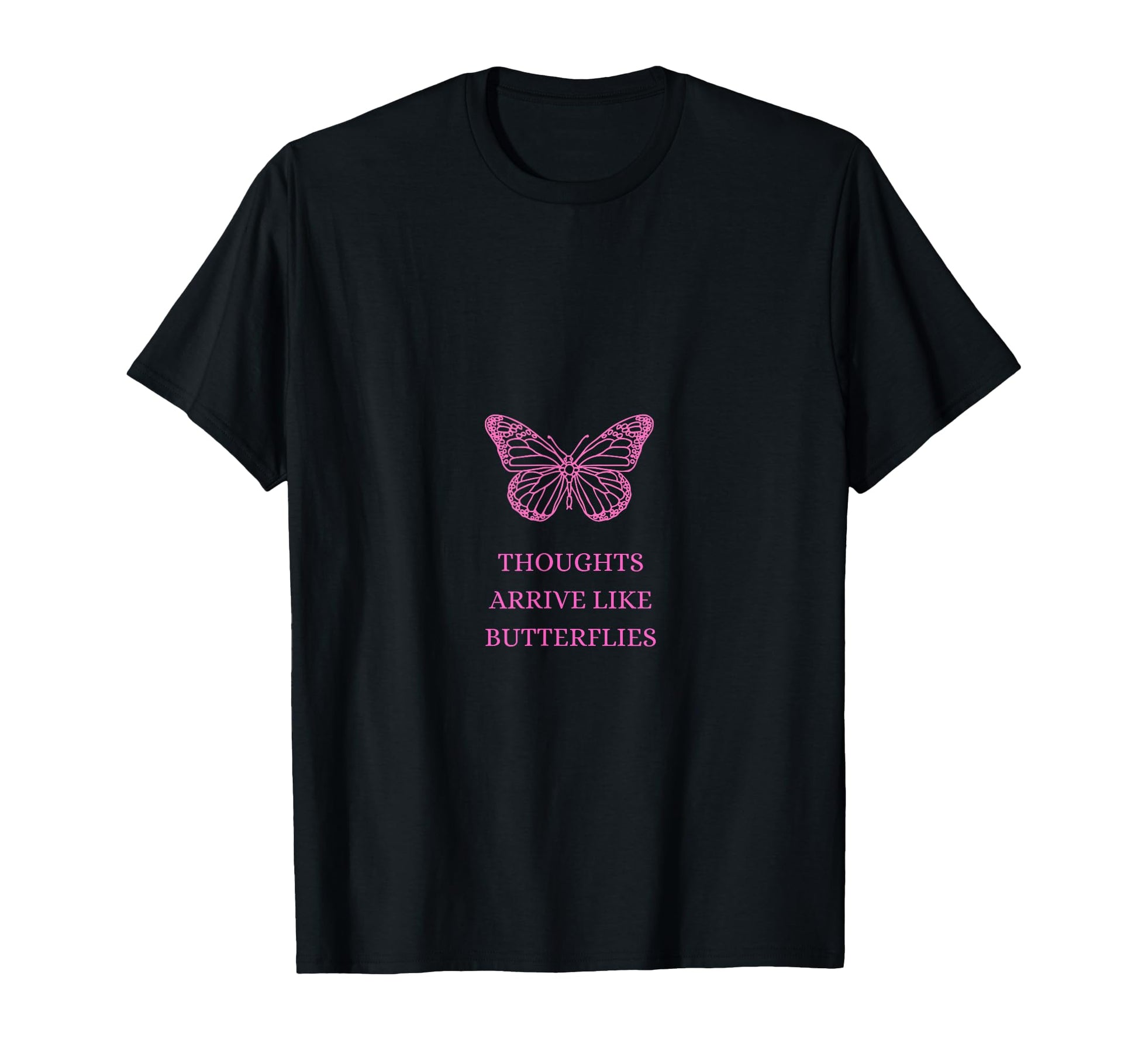 Thoughts Arrive Like Butterflies 90S T-Shirt - Minimalist Print Unisex - T-Shirt, Sweatshirt, Hoodie