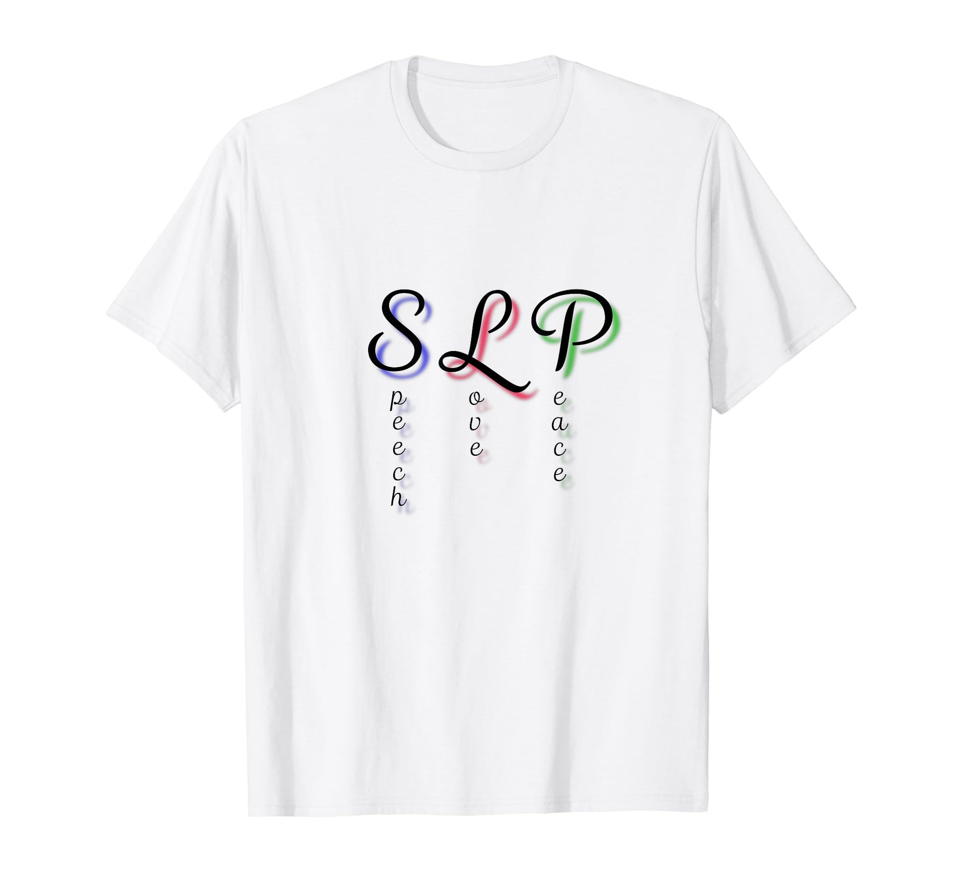 Slp Speech Love Peace Speech Pathology T-Shirt - Streetwear Style Unisex - T-Shirt, Sweatshirt, Hoodie