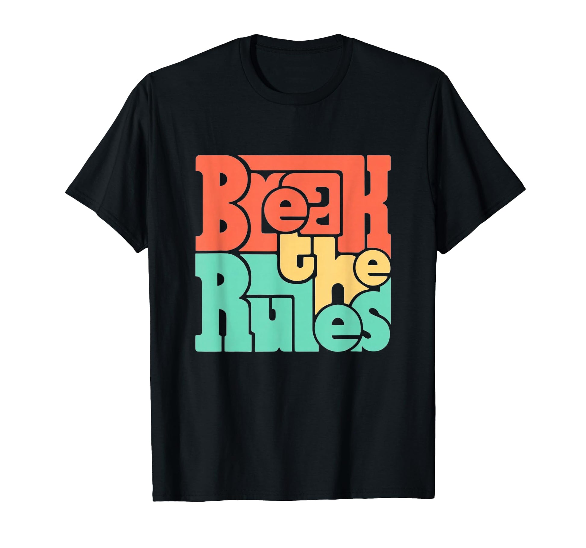 Break Rules Bold Geometric Typography T-Shirt - Casual Everyday Wear Unisex - T-Shirt, Sweatshirt, Hoodie