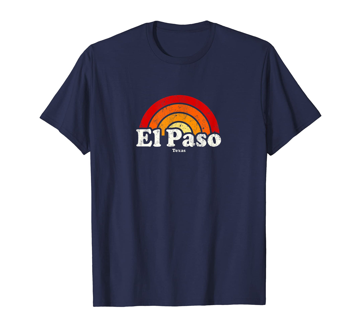 El Paso Texas Tx 70S Rainbow T-Shirt - Casual Everyday Wear for Adults - T-Shirt, Sweatshirt, Hoodie