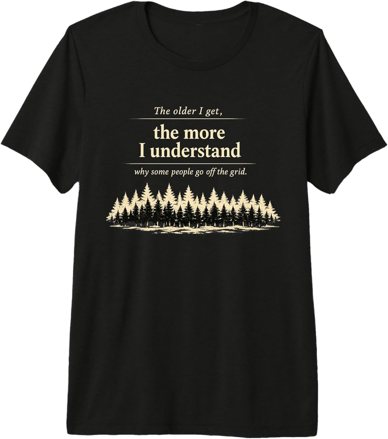 Off Grid Humor Forest Wilderness Camping - Adult & Kids T-Shirts, Sweatshirts & Hoodies apparel design preview 1