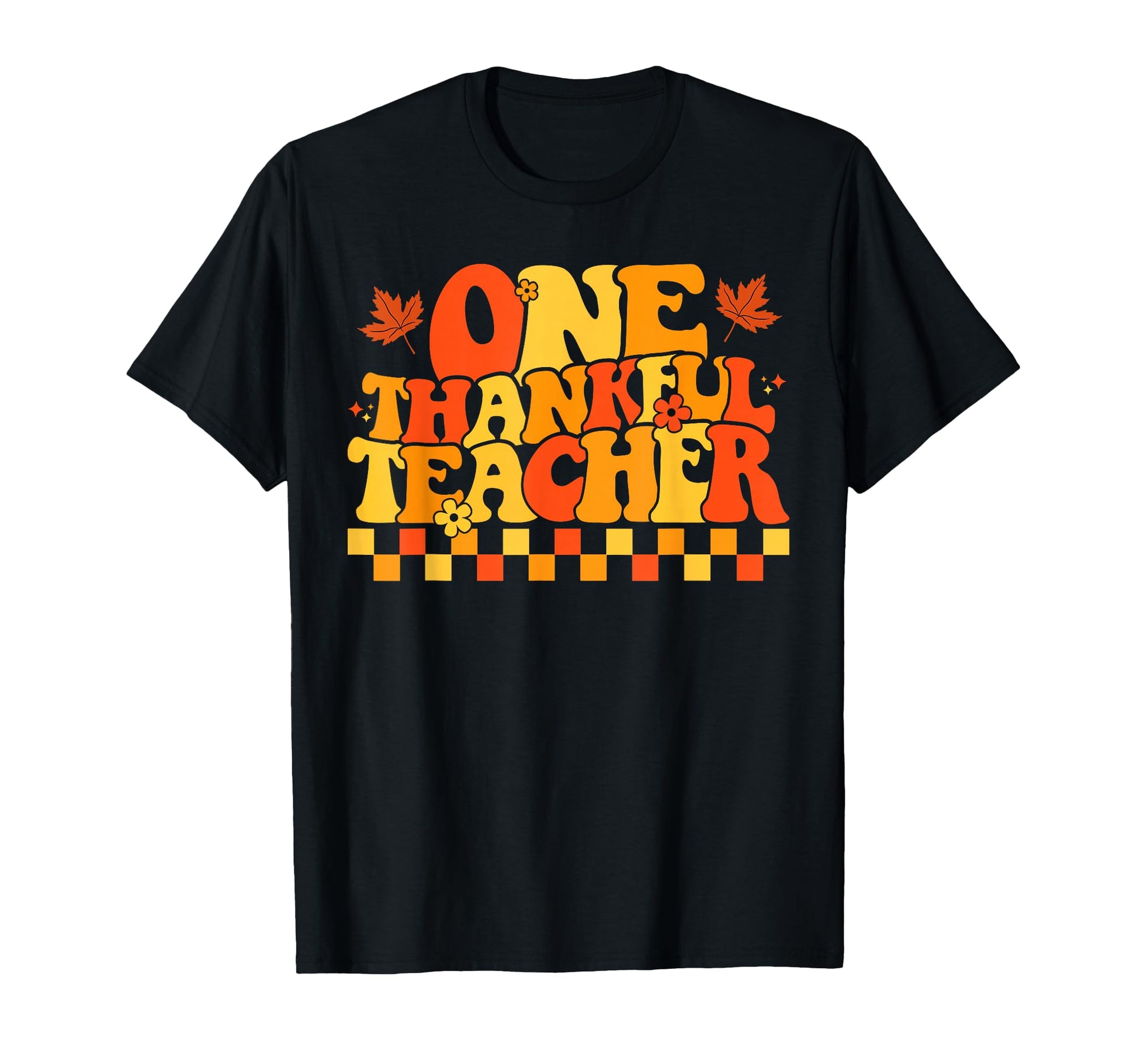 One Thankful Teacher Rainbow T-Shirt - Novelty Apparel for Adults - T-Shirt, Sweatshirt, Hoodie