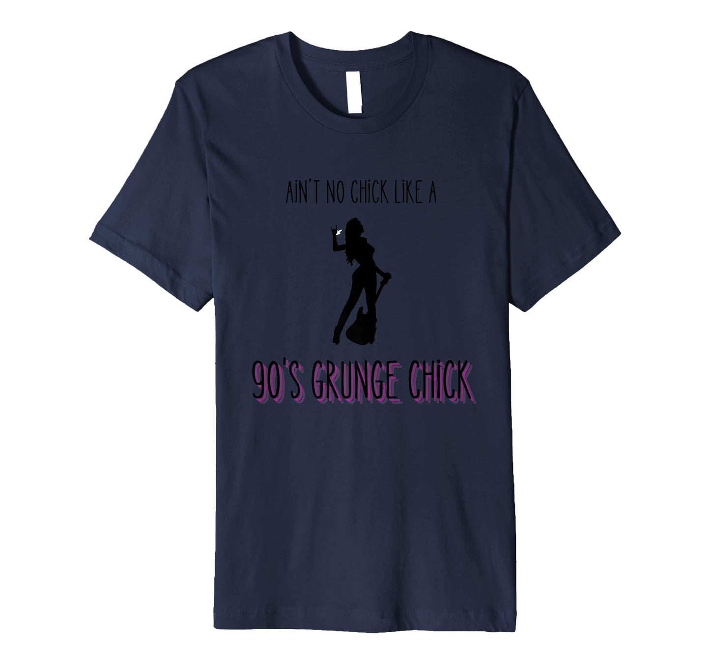 Aint No Chick Like 90S Grunge Chick T-Shirt - Minimalist Print Unisex - T-Shirt, Sweatshirt, Hoodie