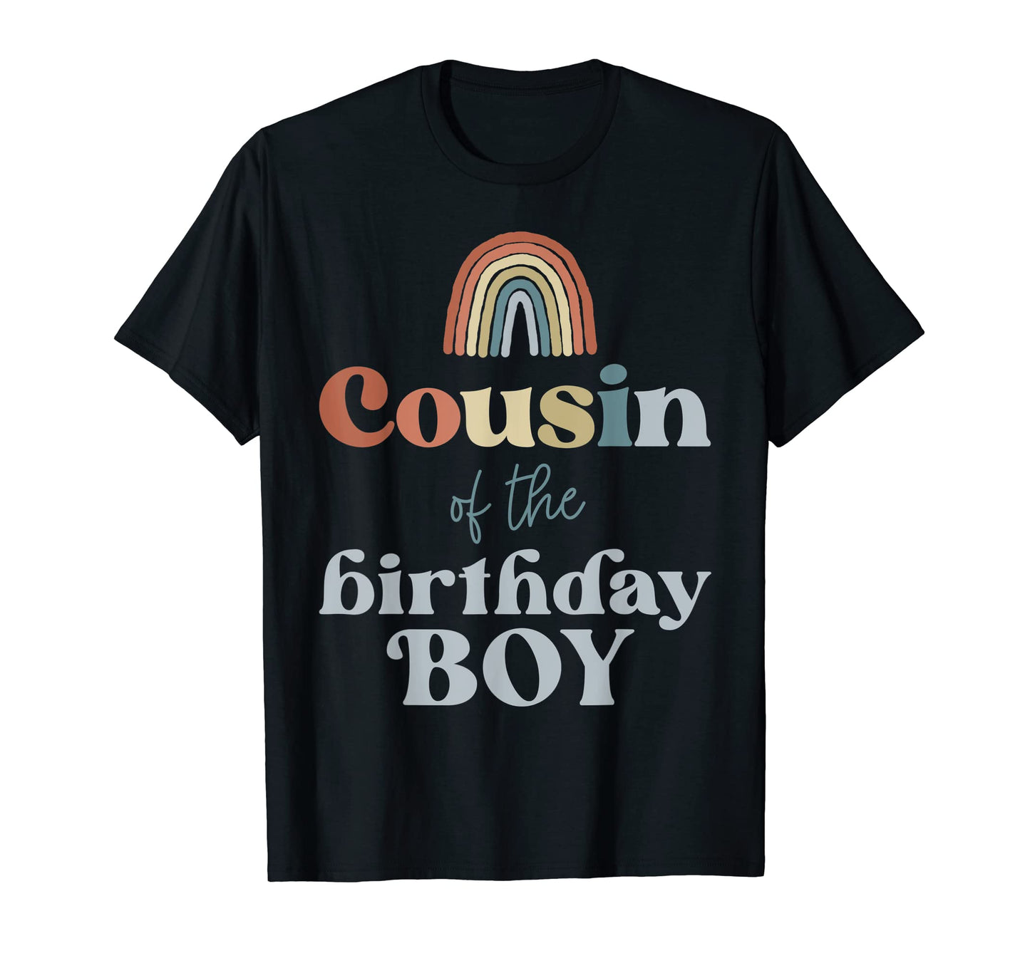 Cousin Birthday Boho Rainbow Party T-Shirt - Novelty Apparel for Adults - T-Shirt, Sweatshirt, Hoodie
