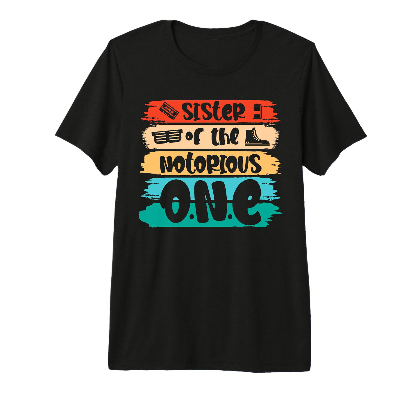 Old School Funny Hip Hop Sister Notorious T-Shirt - Unique Graphic Unisex - T-Shirt, Sweatshirt, Hoodie
