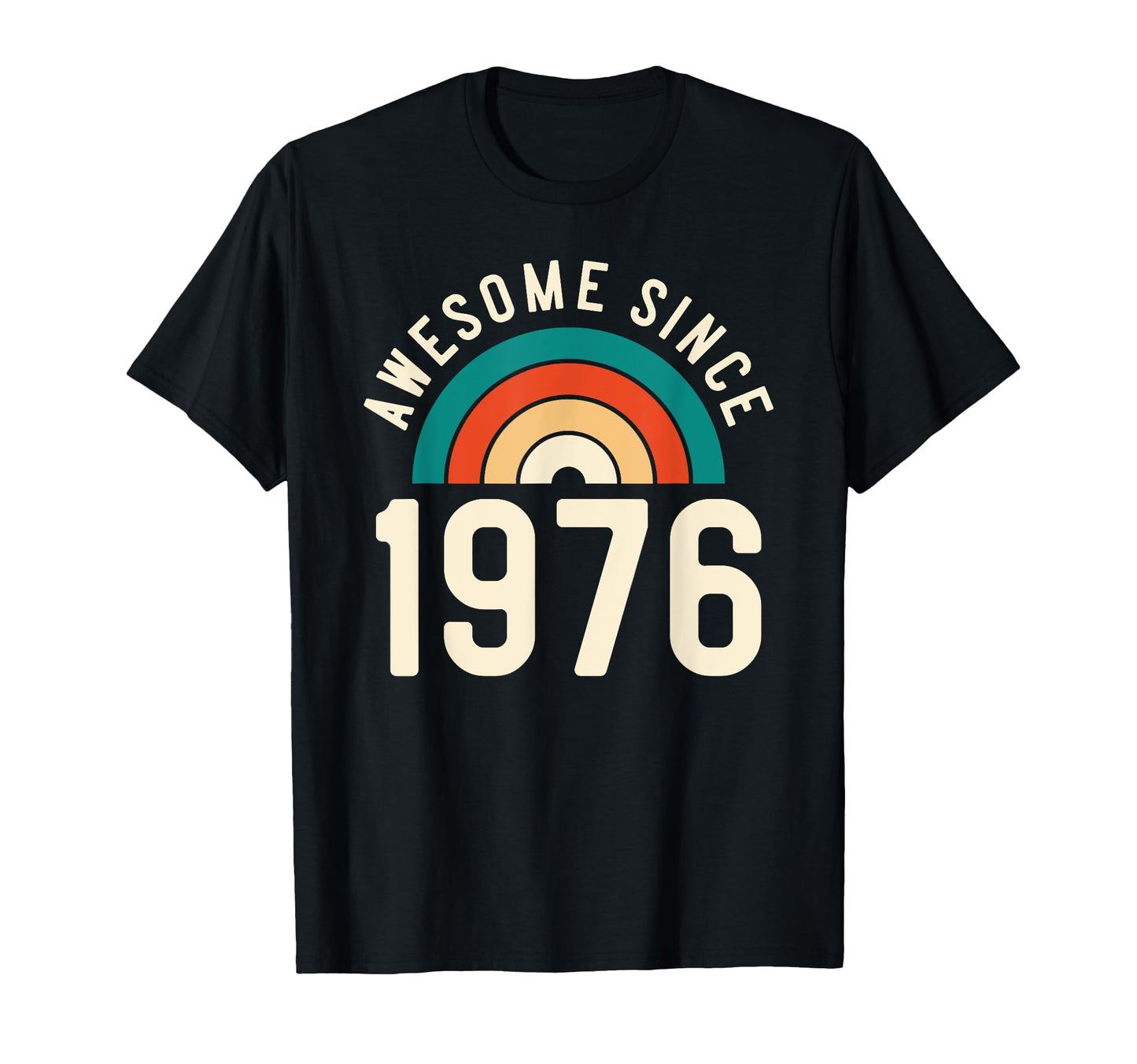 Awesome Since 1976 Rainbow 46Th Birthday T-Shirt - Unique Graphic Men Women - T-Shirt, Sweatshirt, Hoodie
