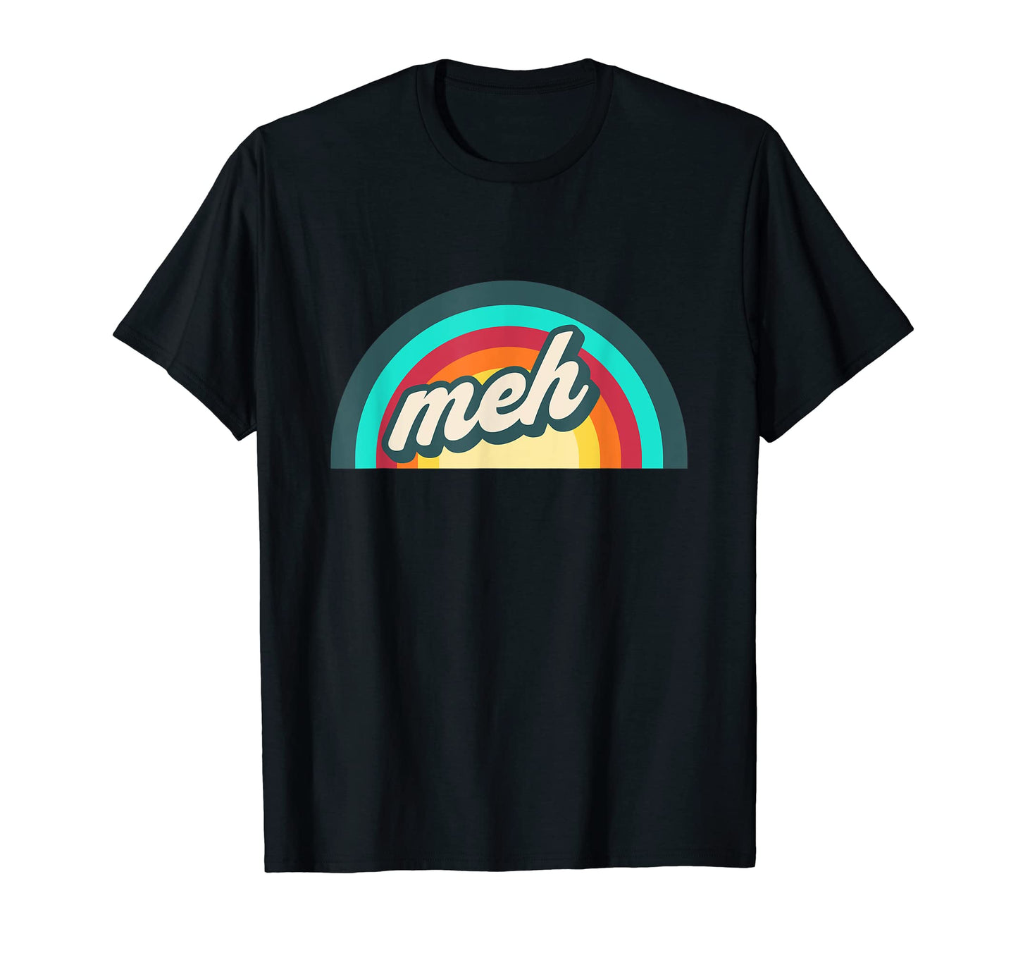 Indifference Rainbow Meh T-Shirt - Graphic Print Men Women - T-Shirt, Sweatshirt, Hoodie