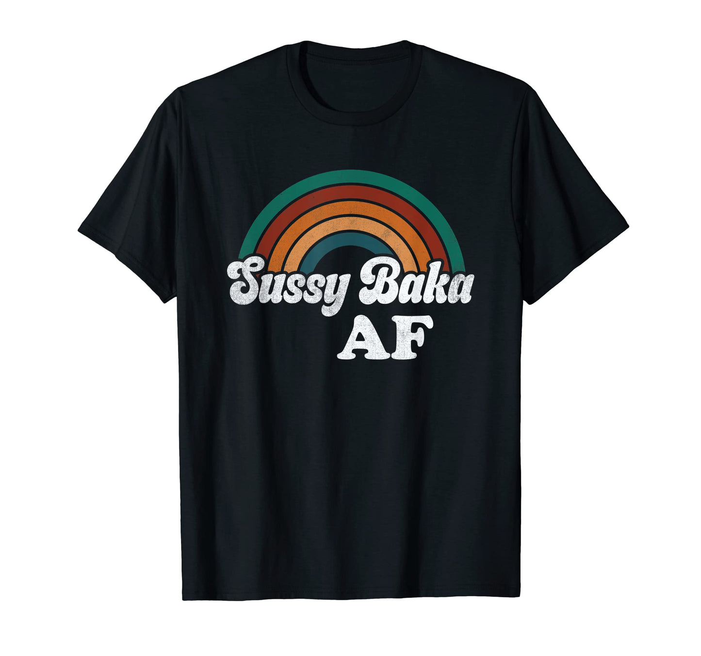 Sussy Baka Af Meme Rainbow Funny T-Shirt - Aesthetic Graphic Unisex - T-Shirt, Sweatshirt, Hoodie