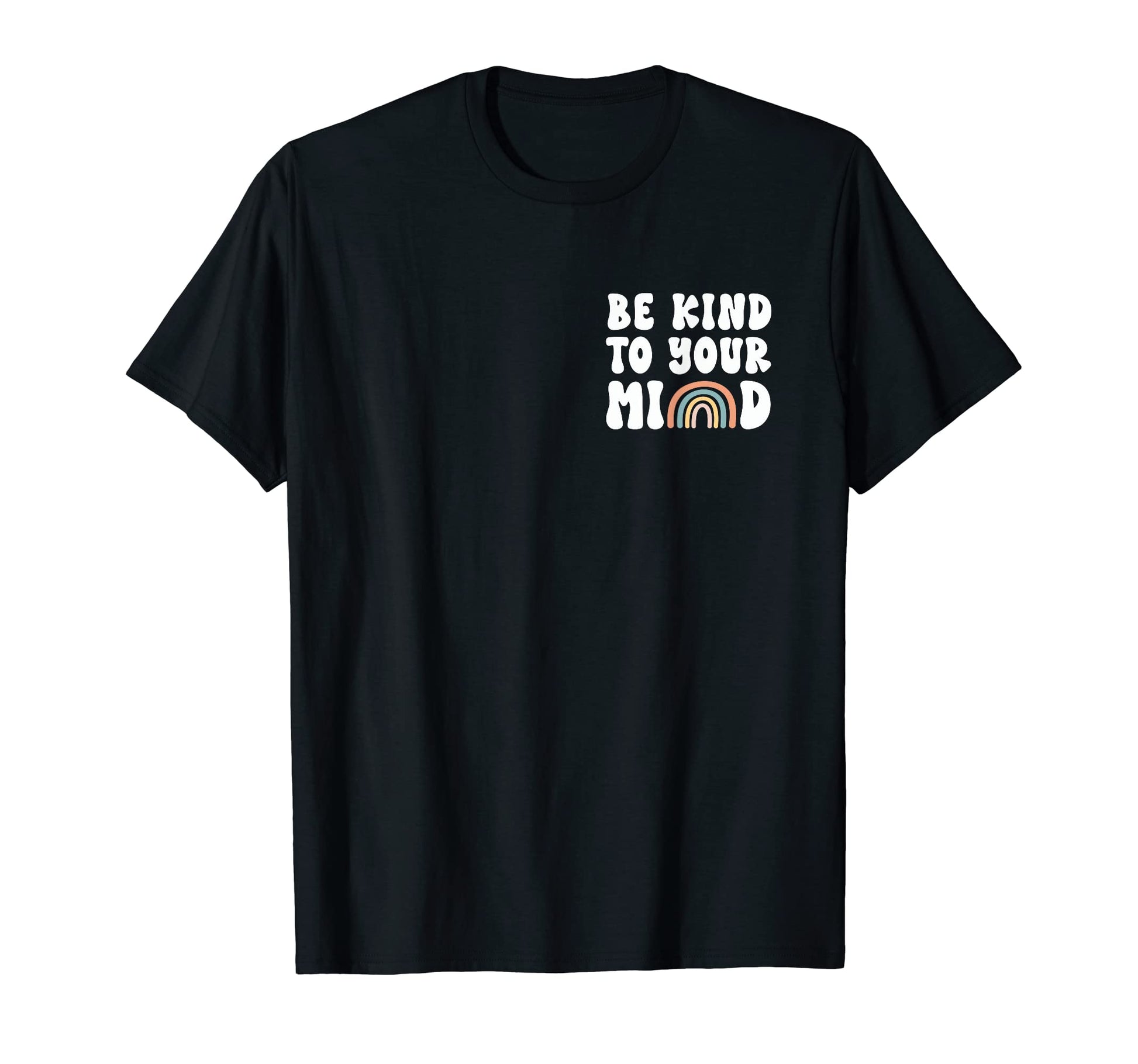 Be Kind To Your Mind Mental Health T-Shirt - Novelty Apparel Men Women - T-Shirt, Sweatshirt, Hoodie