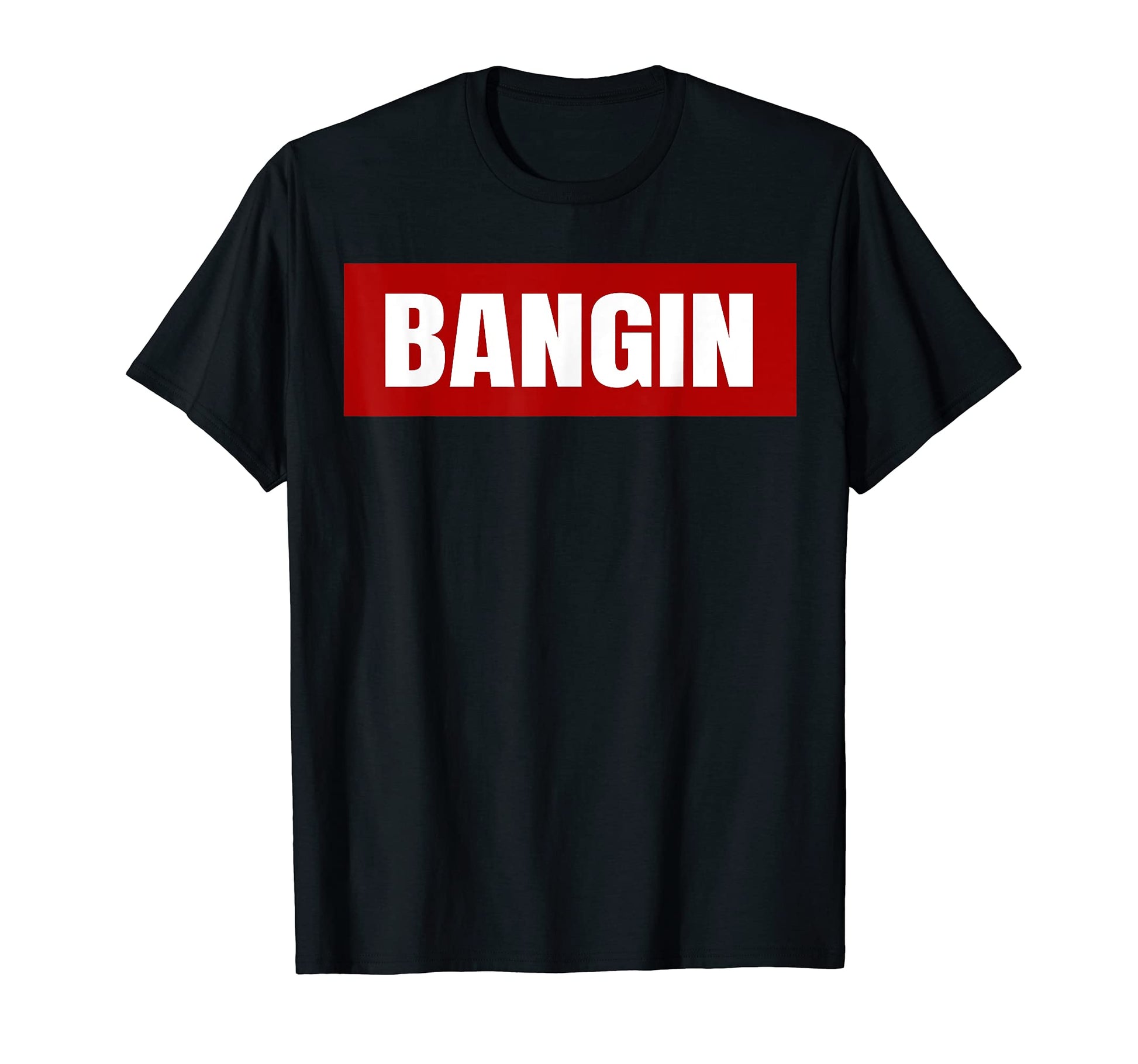 Old School Hip Hop Slang Bangin T-Shirt - Custom Art Print for Adults - T-Shirt, Sweatshirt, Hoodie