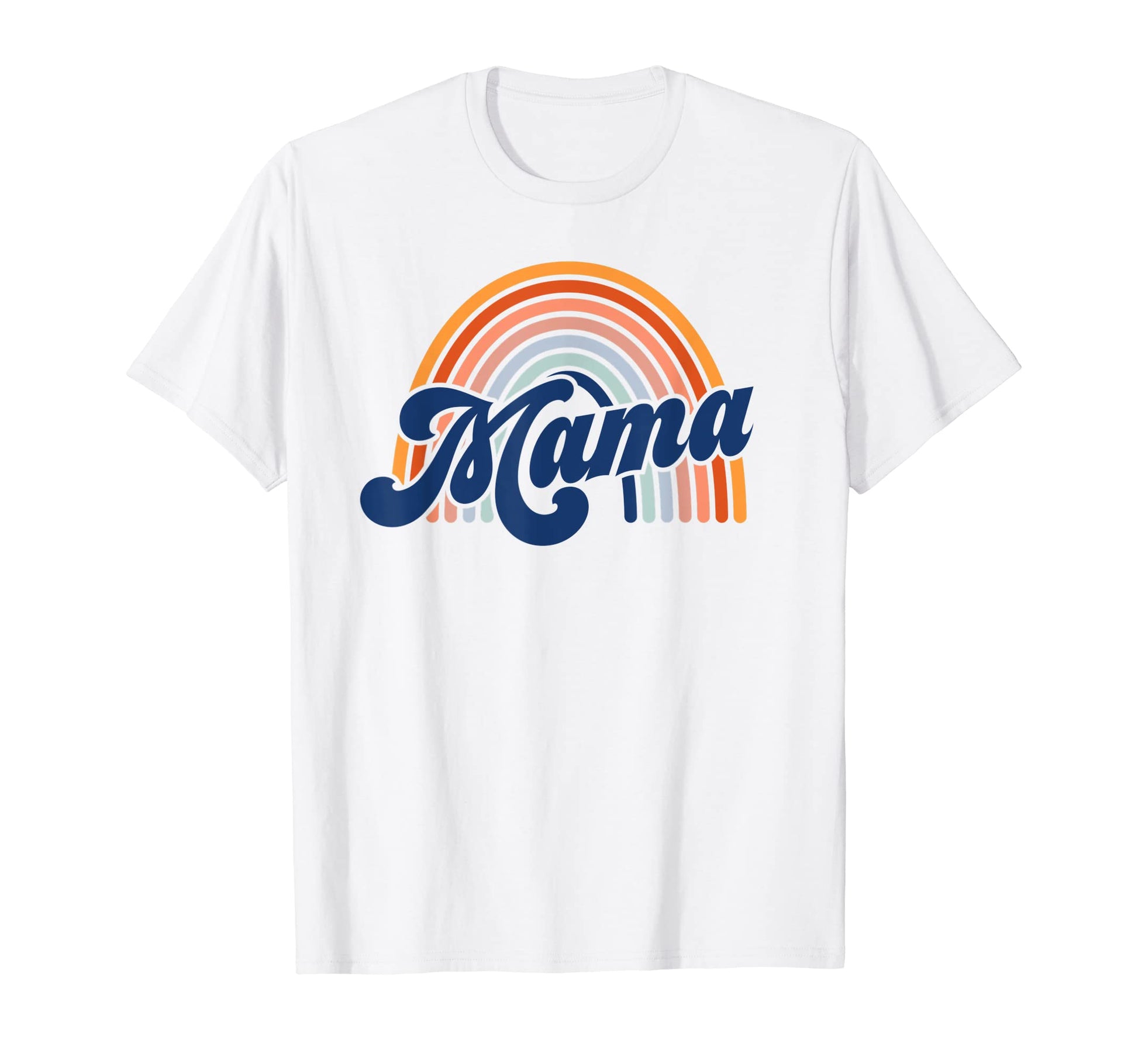 70S Mama Rainbow Mom T-Shirt - Novelty Apparel Men Women - T-Shirt, Sweatshirt, Hoodie