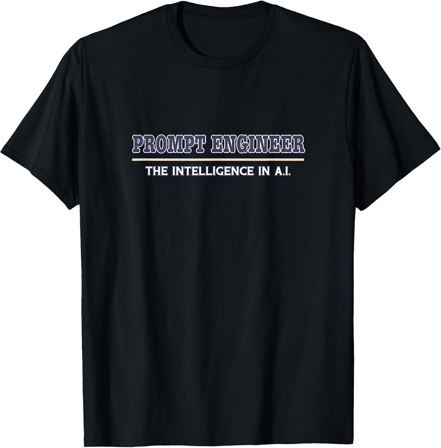 Prompt Engineer Merch - Adult & Kids T-Shirts, Sweatshirts & Hoodies apparel design preview 1