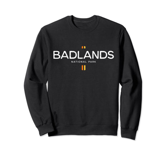 Badlands National Park South Dakota Sweatshirt - Unique Graphic Unisex - T-Shirt, Sweatshirt, Hoodie