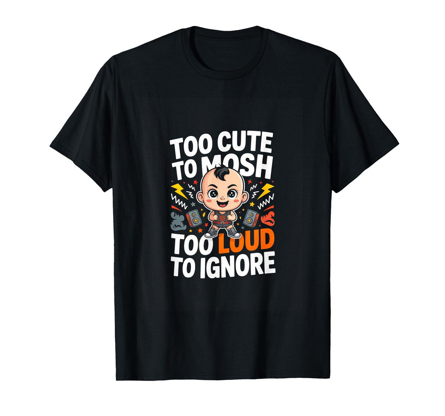 Too To Mosh Too Loud To Ignore Rock T-Shirt - Aesthetic Graphic Men Women - T-Shirt, Sweatshirt, Hoodie